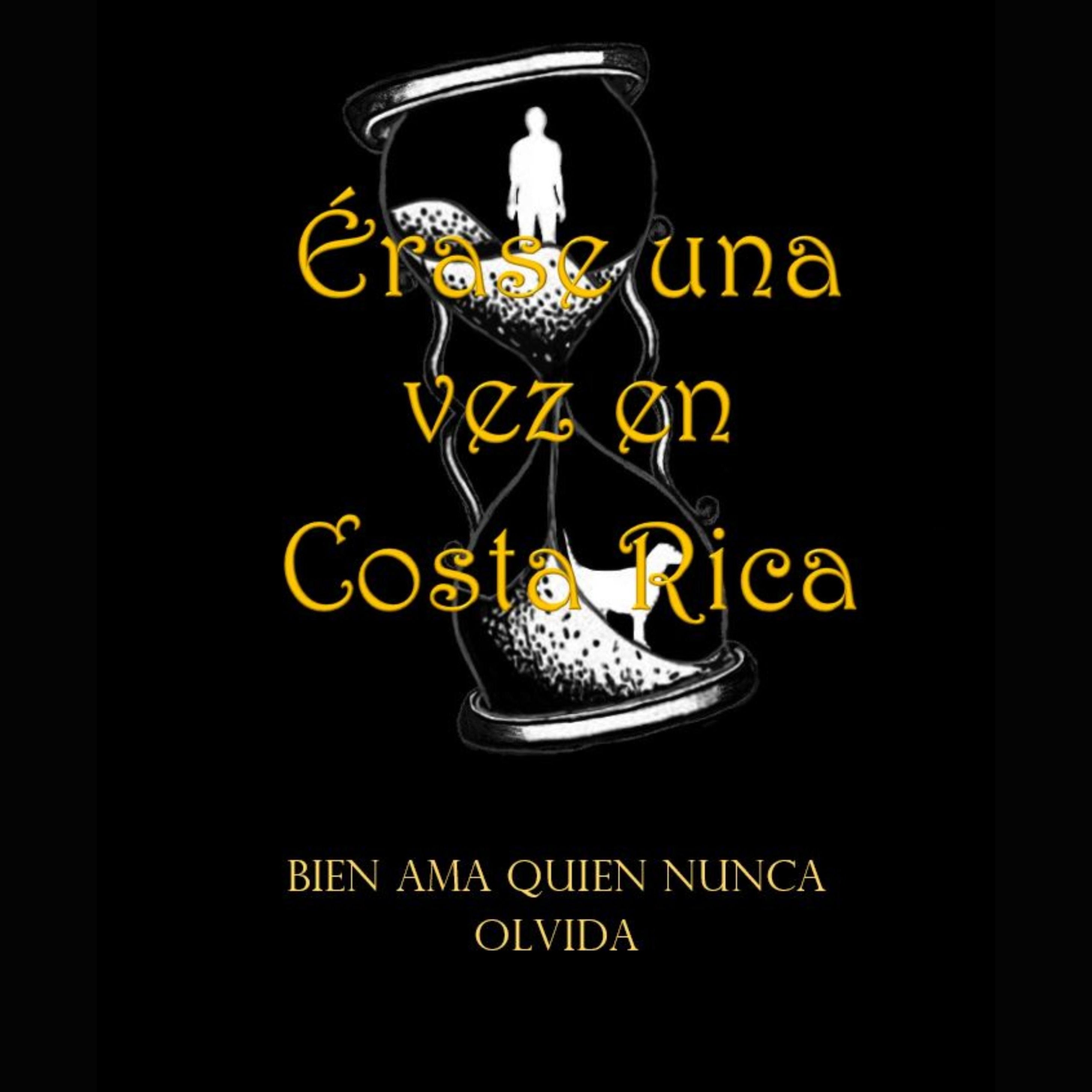 Erase una vez en Costa Rica