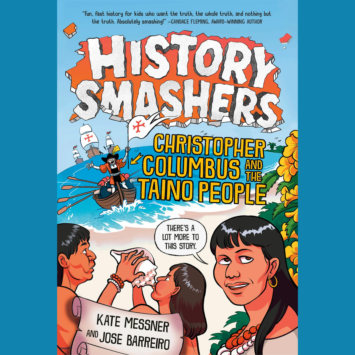 History Smashers: Christopher Columbus and the Taino People
