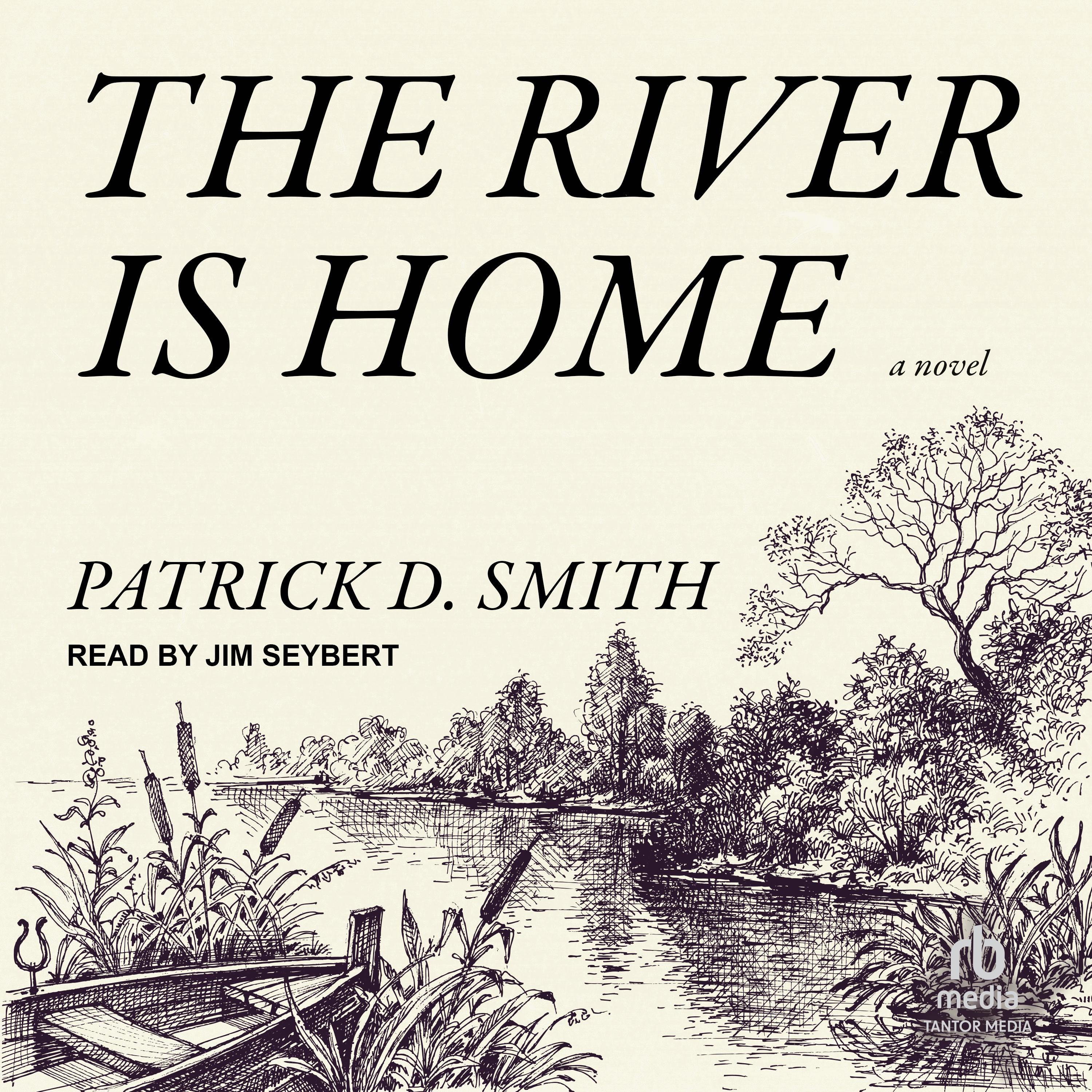 The River Is Home