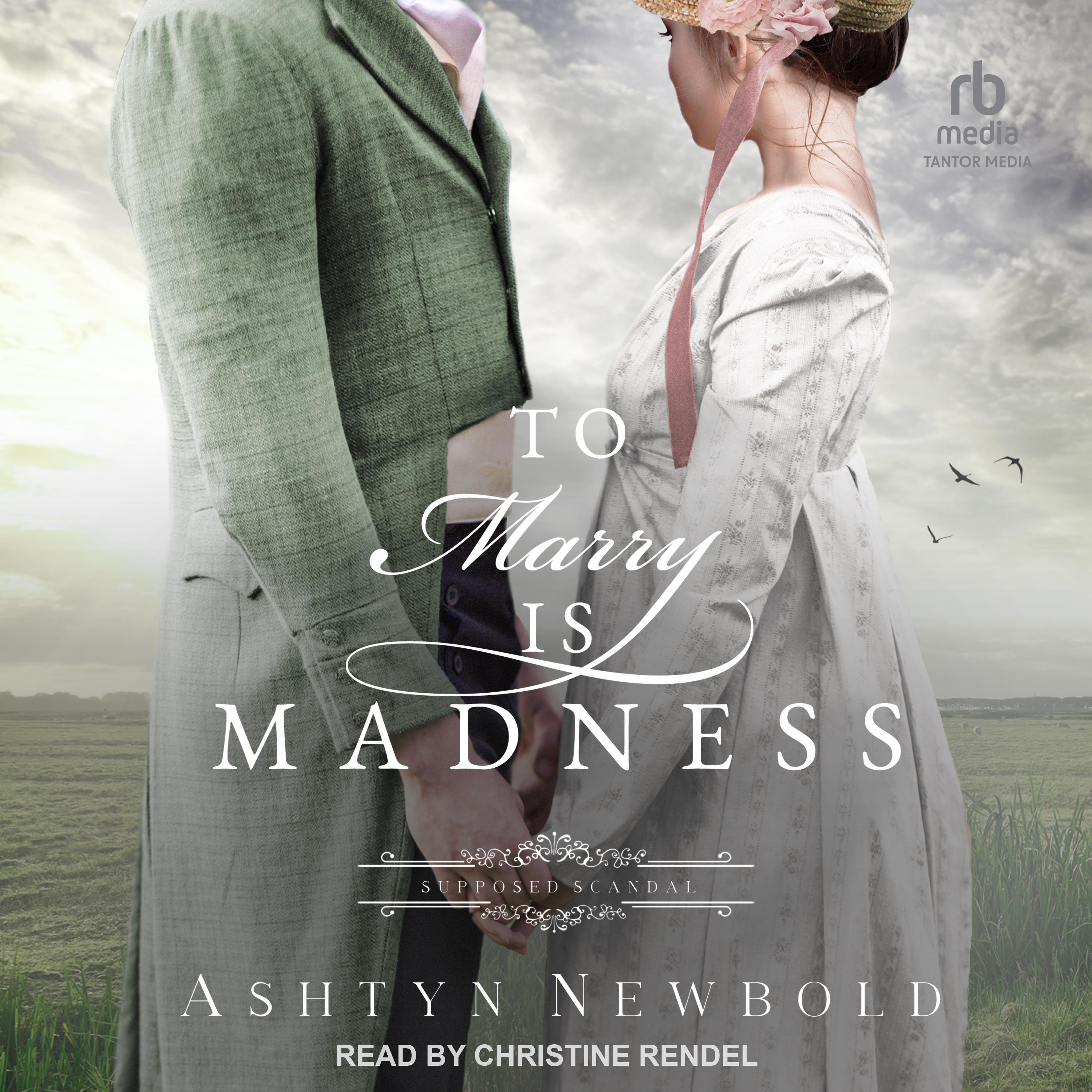 To Marry is Madness
