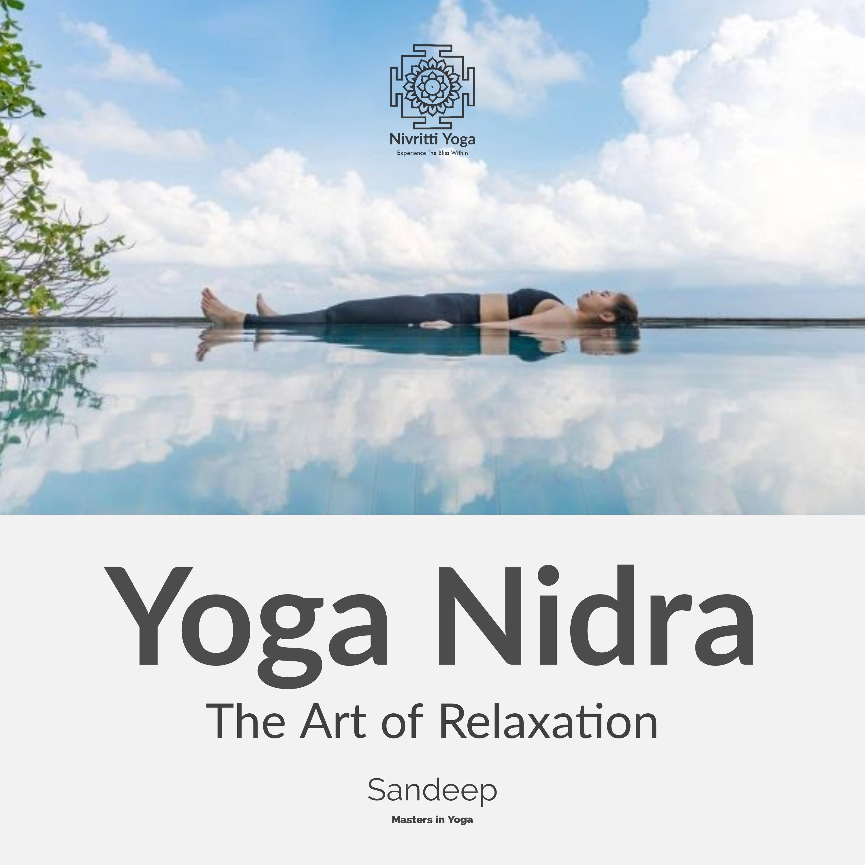 Yoga Nidra: The Art Of Relaxation