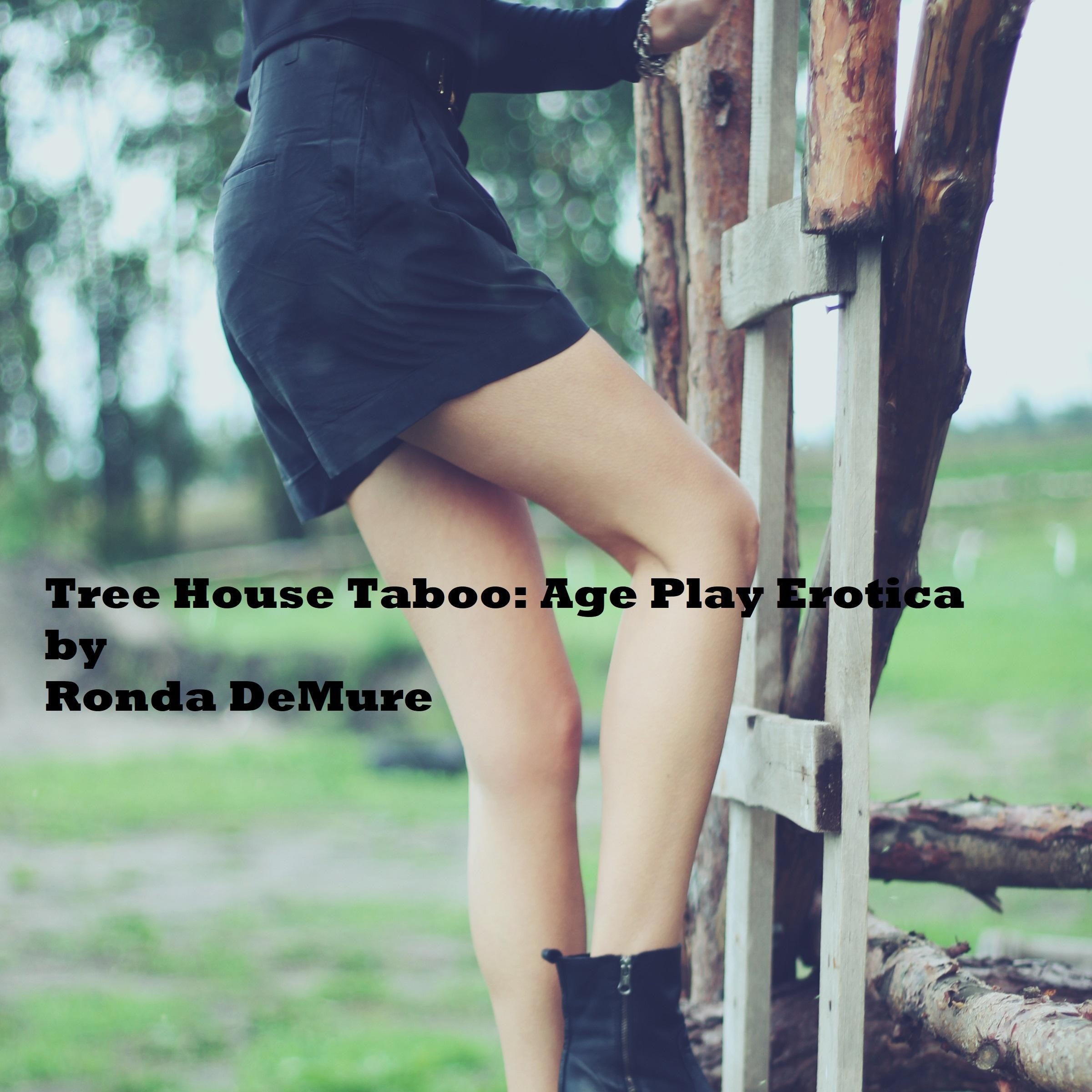 Tree House Taboo:  Age Play Erotica