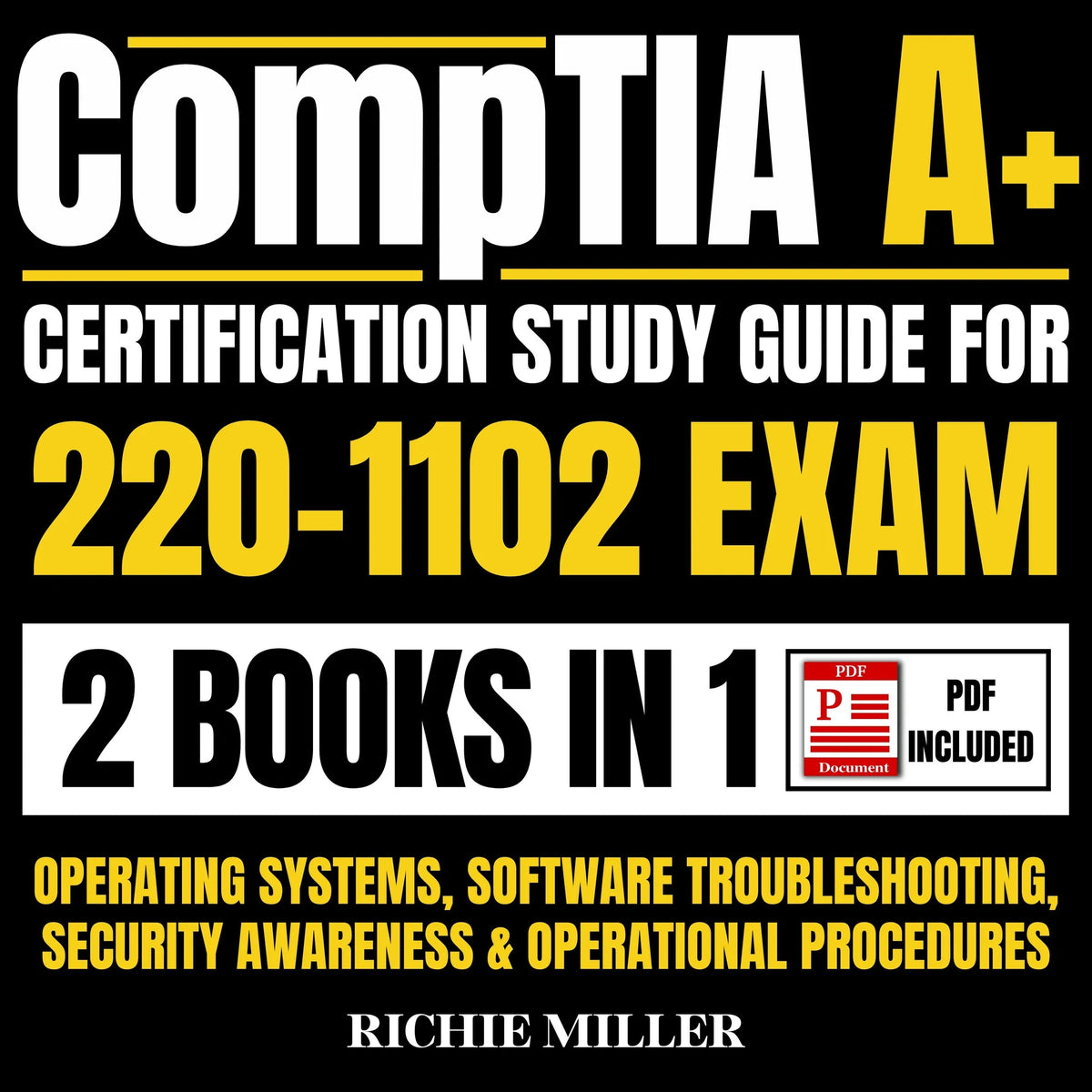 CompTIA A+ Certification Study Guide For 220-1102 Exam 2 Books In 1