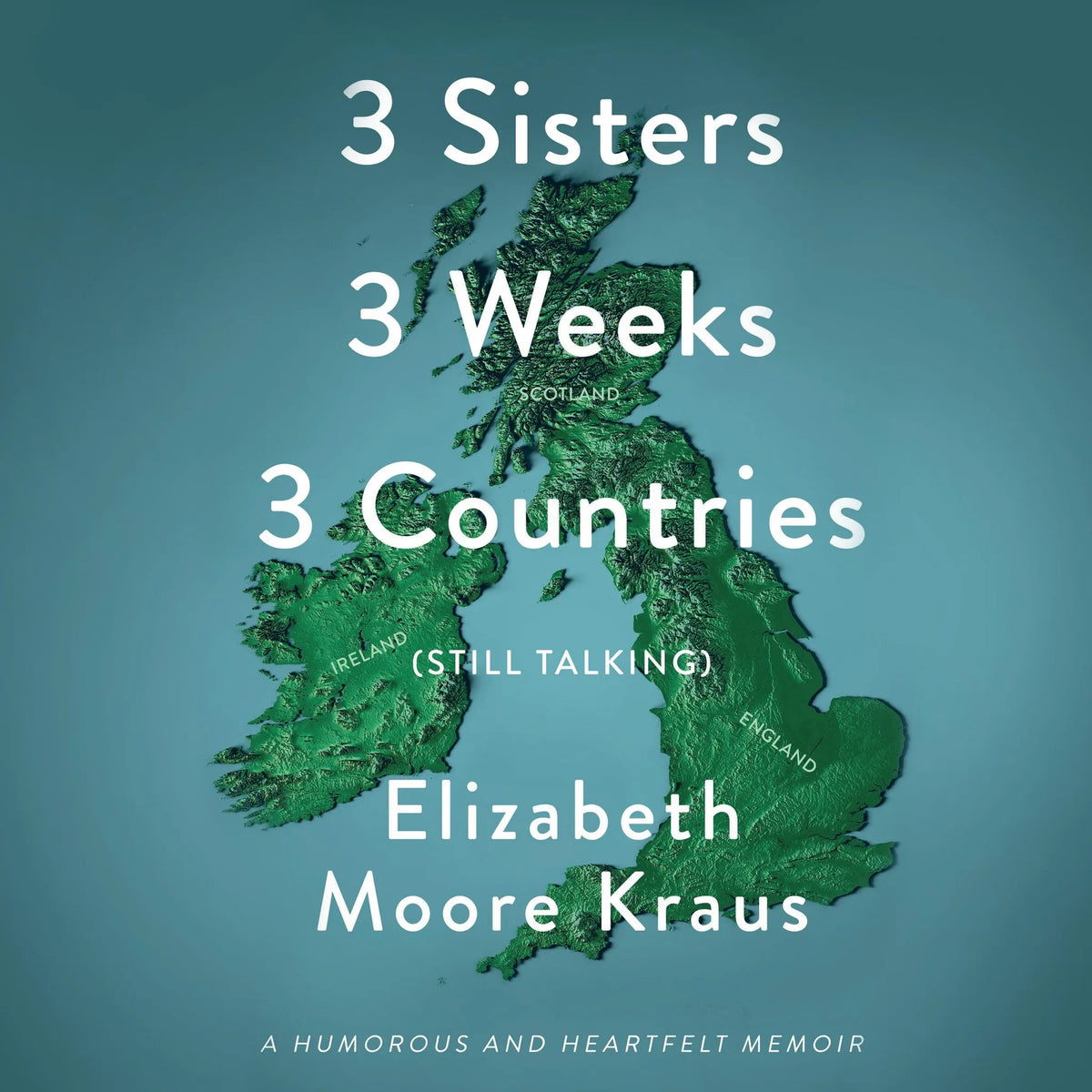 3 Sisters 3 Weeks 3 Countries (Still Talking)