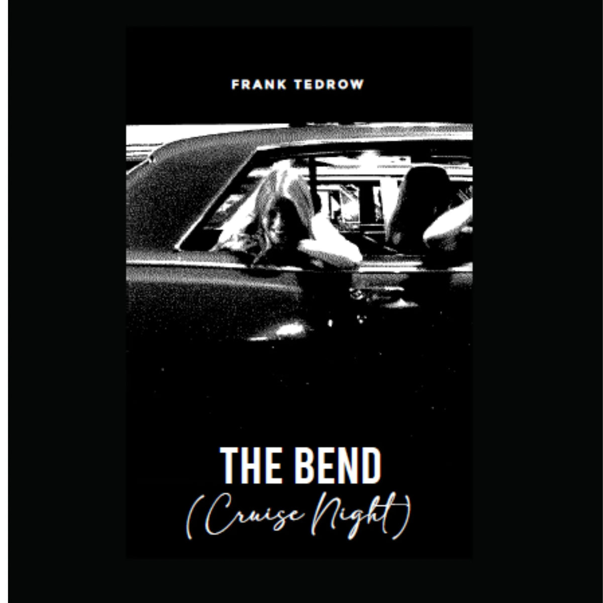 The Bend (Cruise Night)