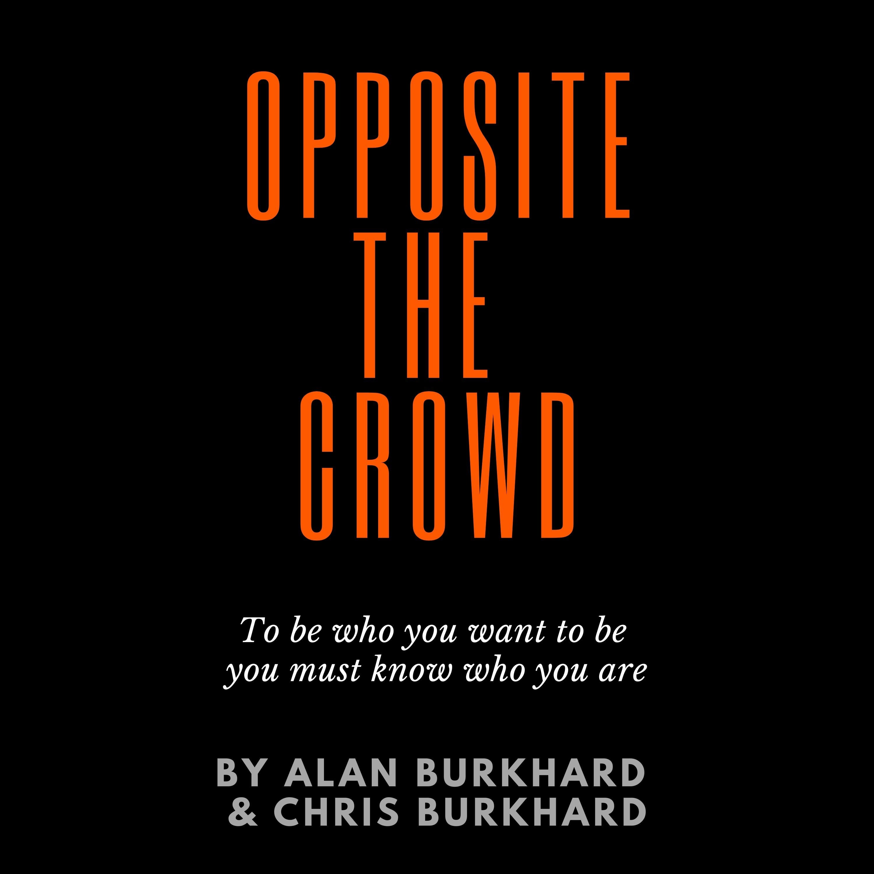 Opposite The Crowd
