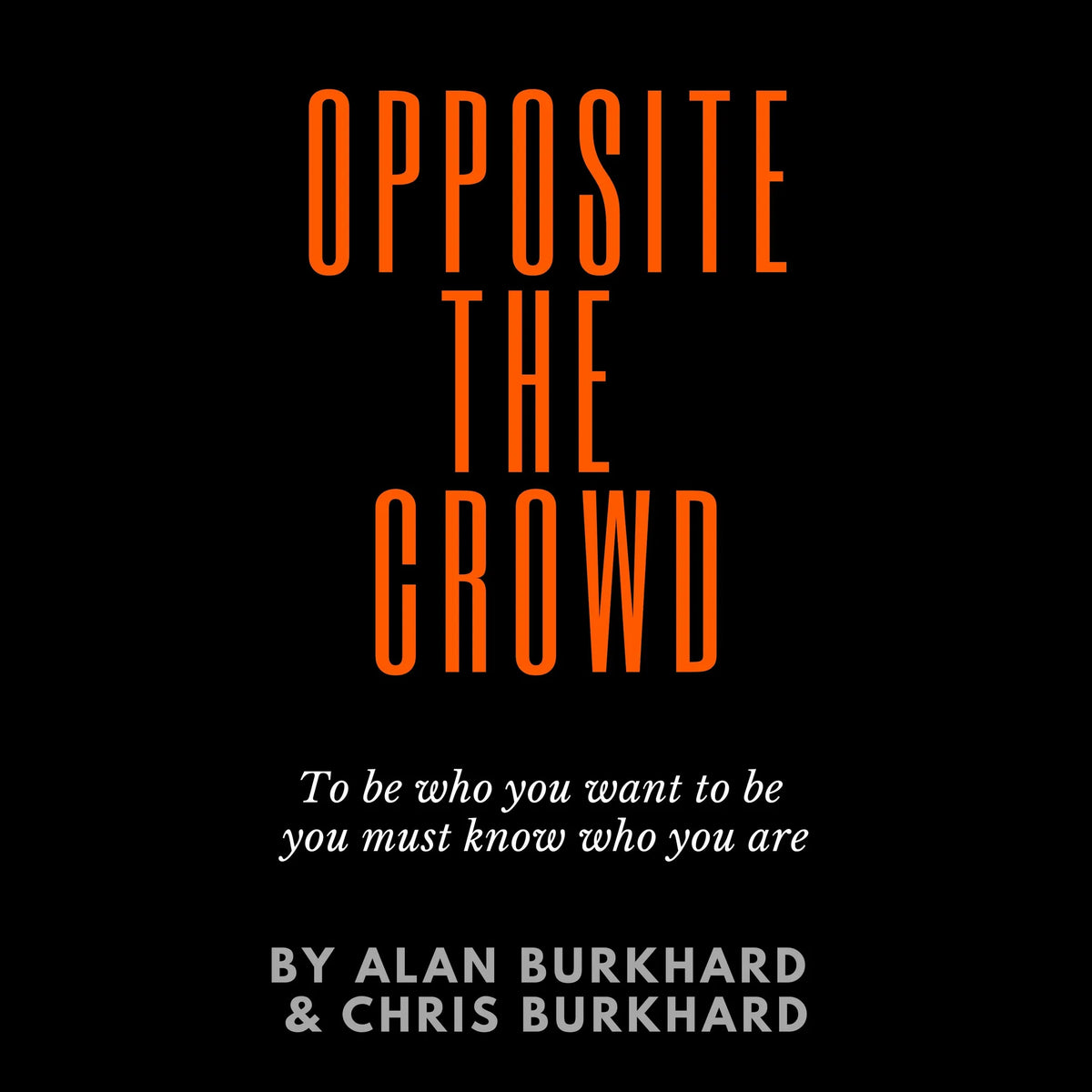 Opposite The Crowd