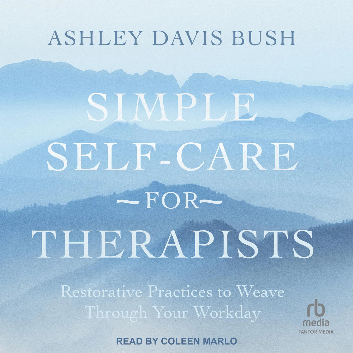 Simple Self-Care for Therapists