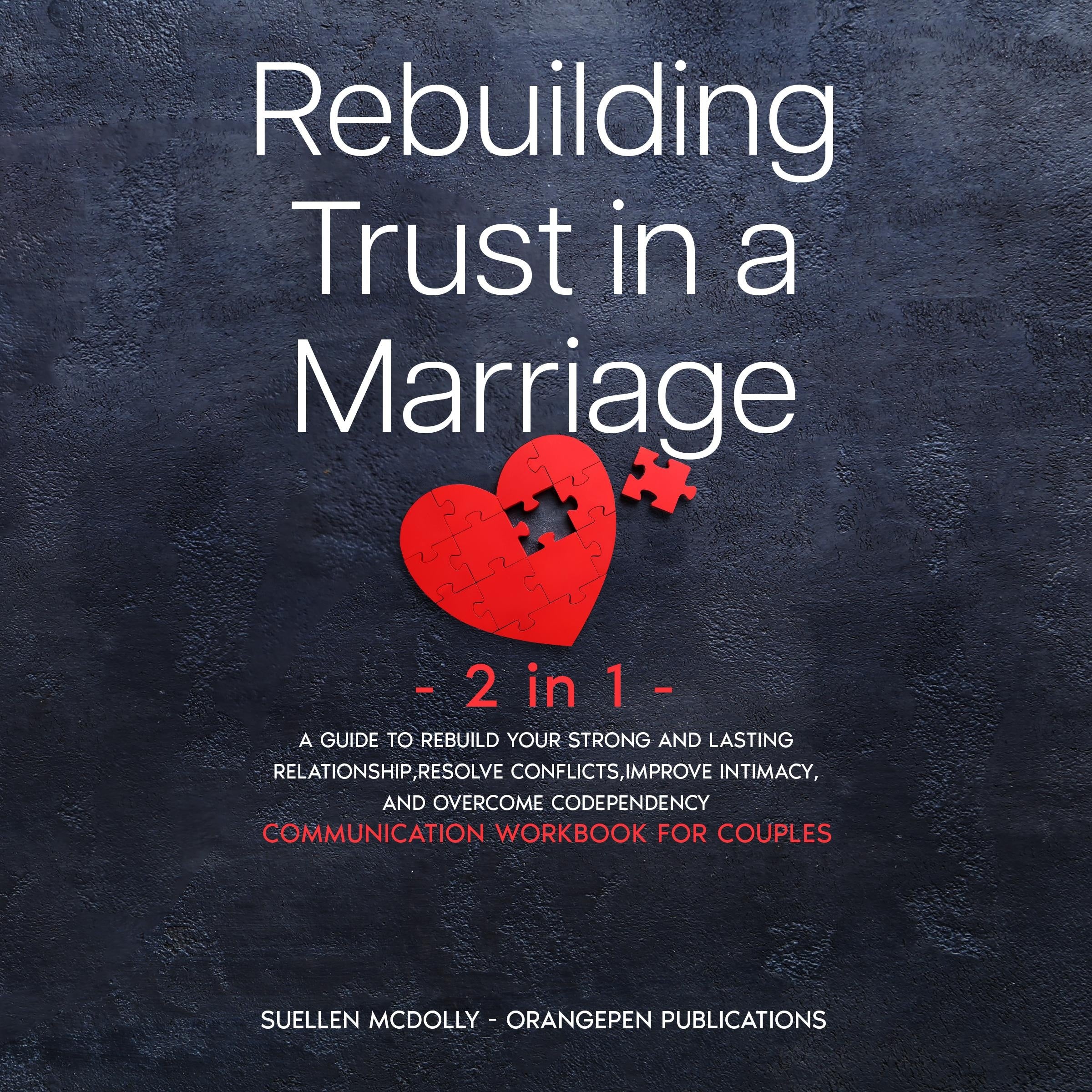 Rebuilding Trust in  a Marriage -2 in 1-