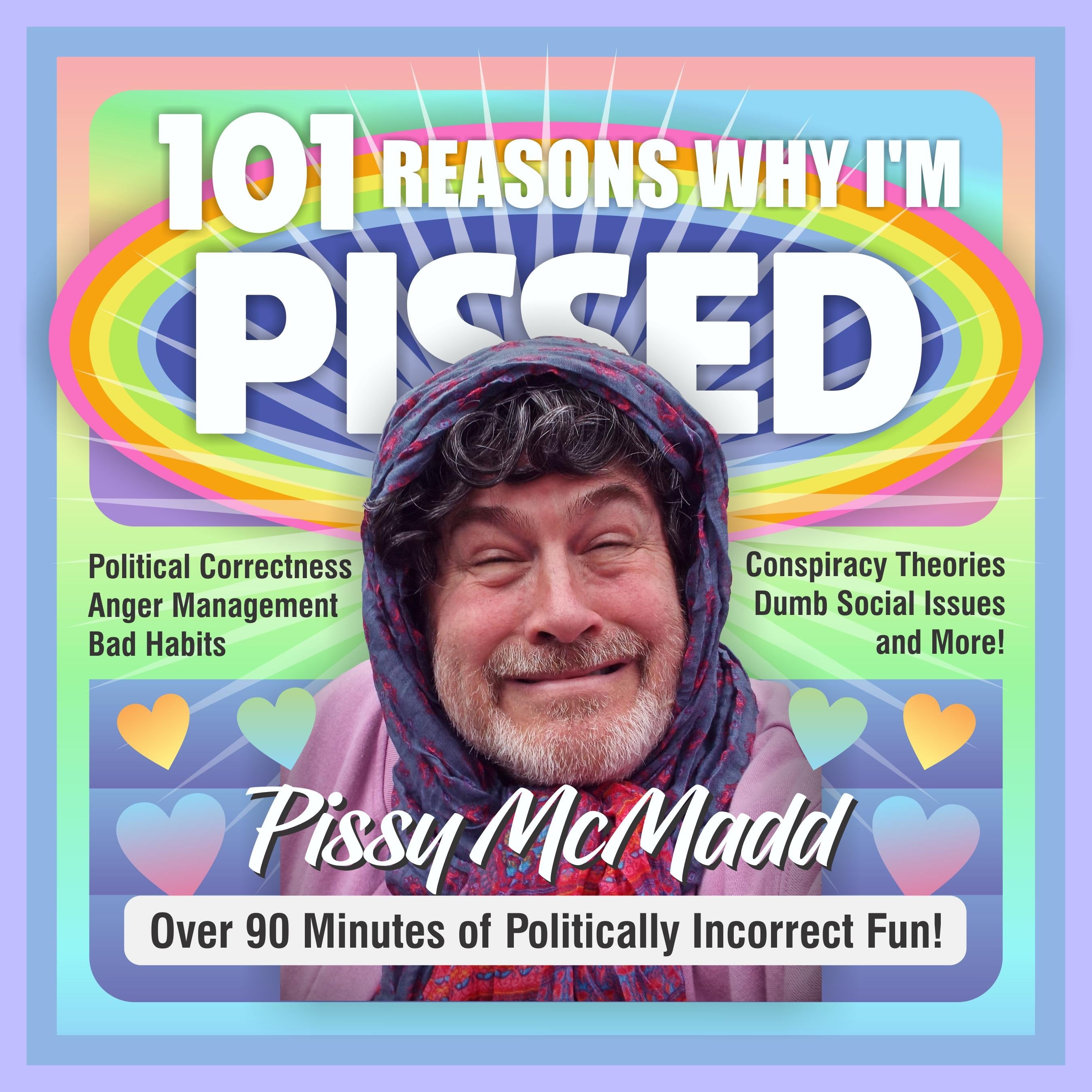 101 Reasons Why I'm Pissed