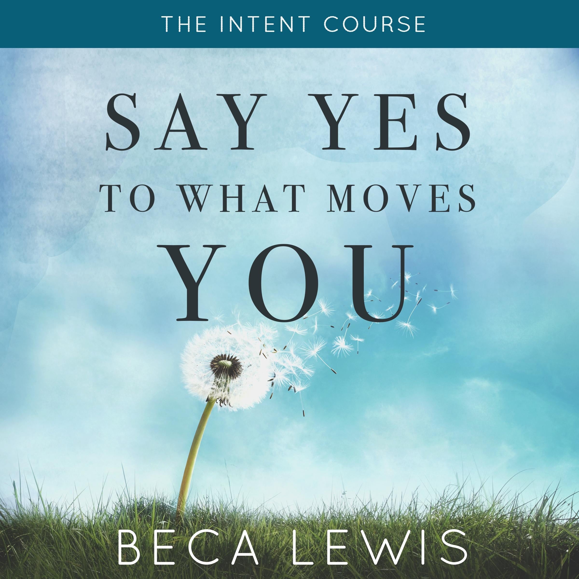The Intent Course