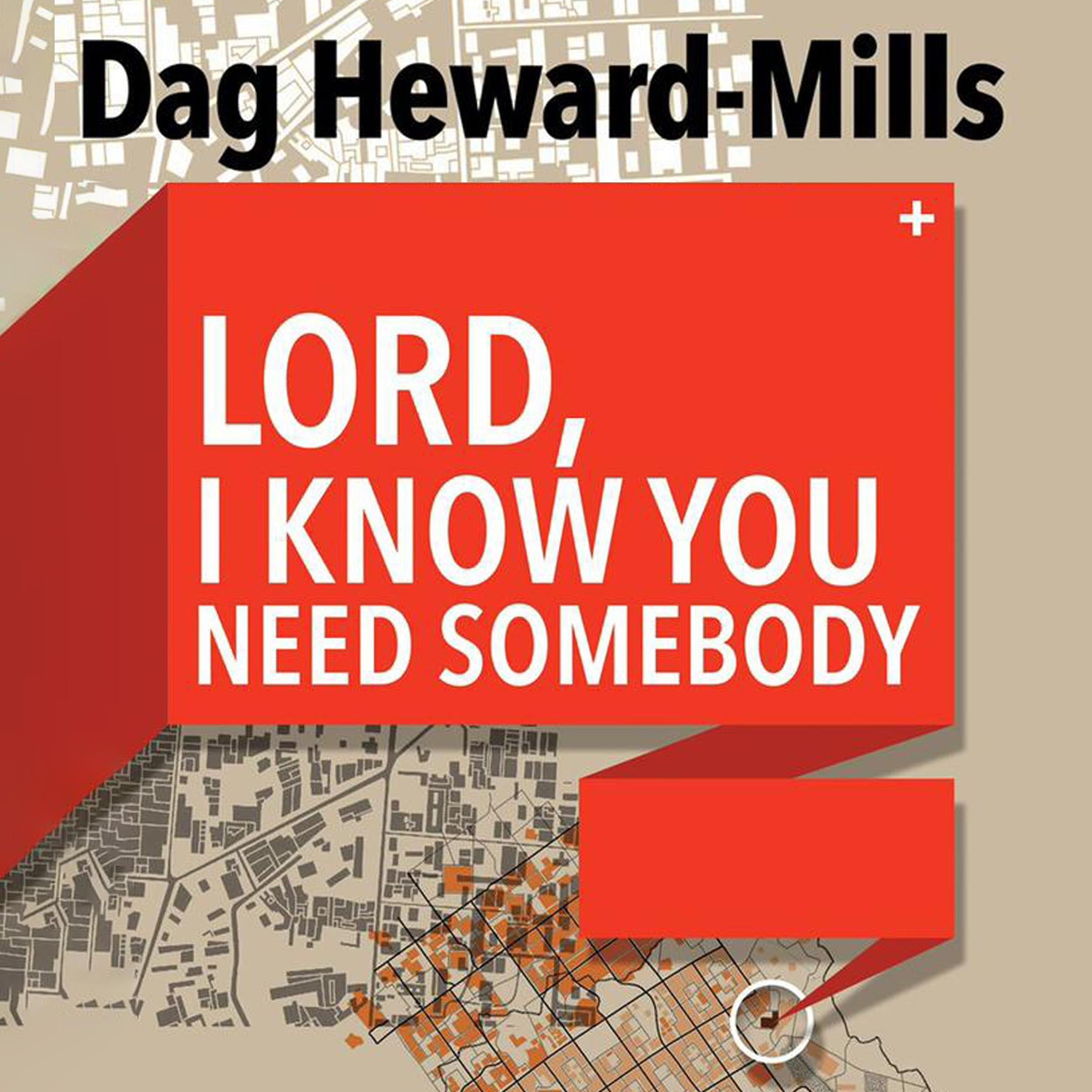 Lord, I Know You Need Somebody