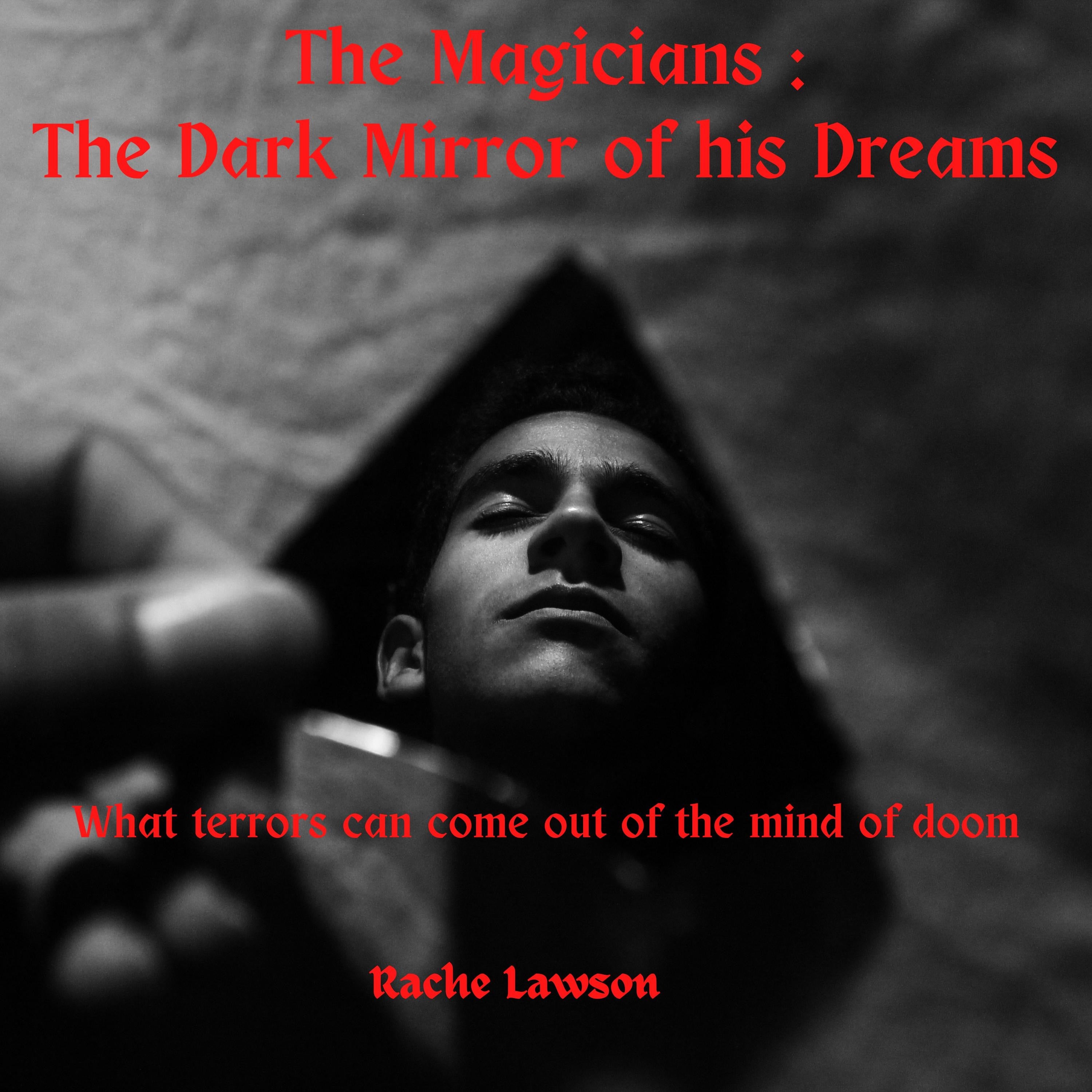 The Dark Mirror of his Dreams