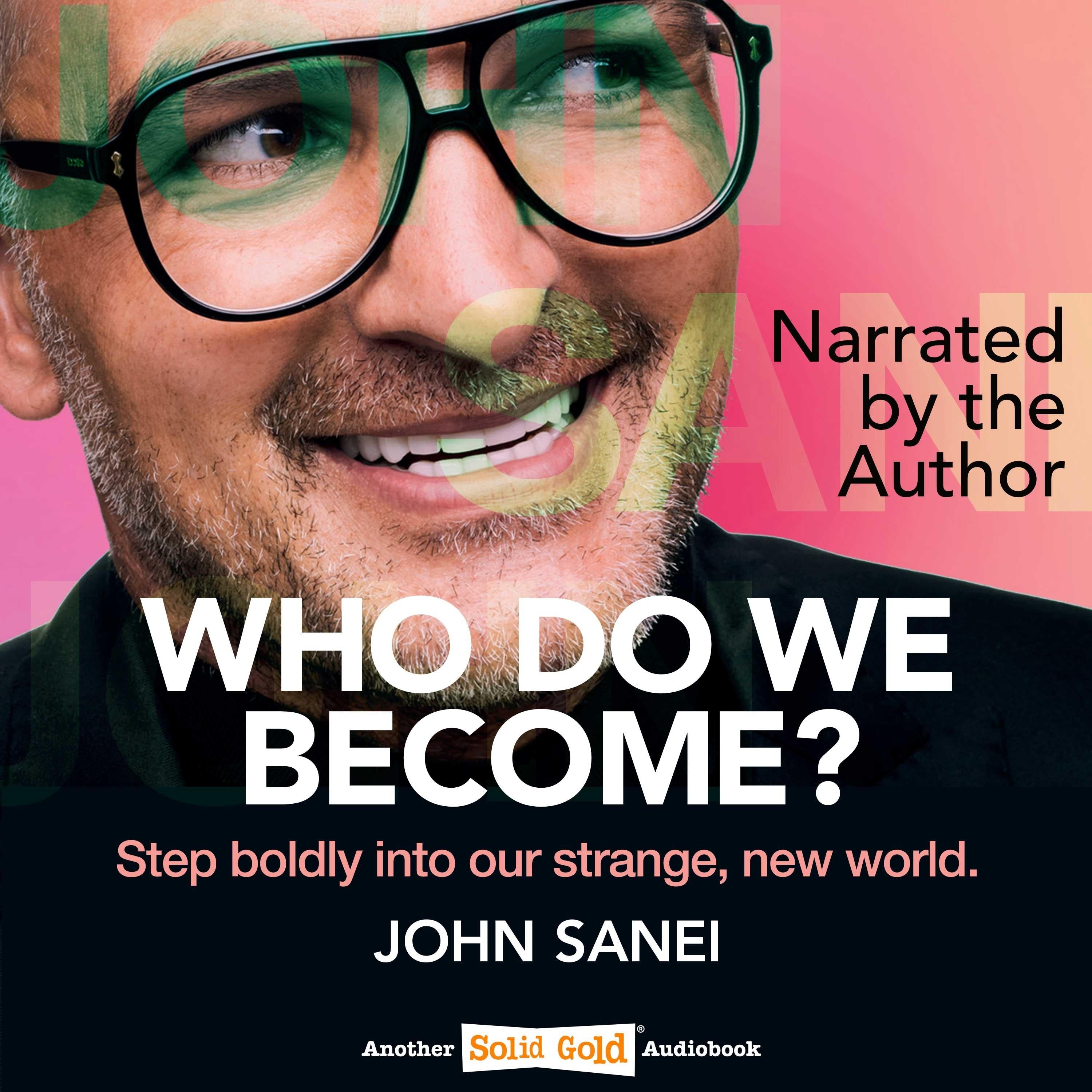 Who Do We Become?