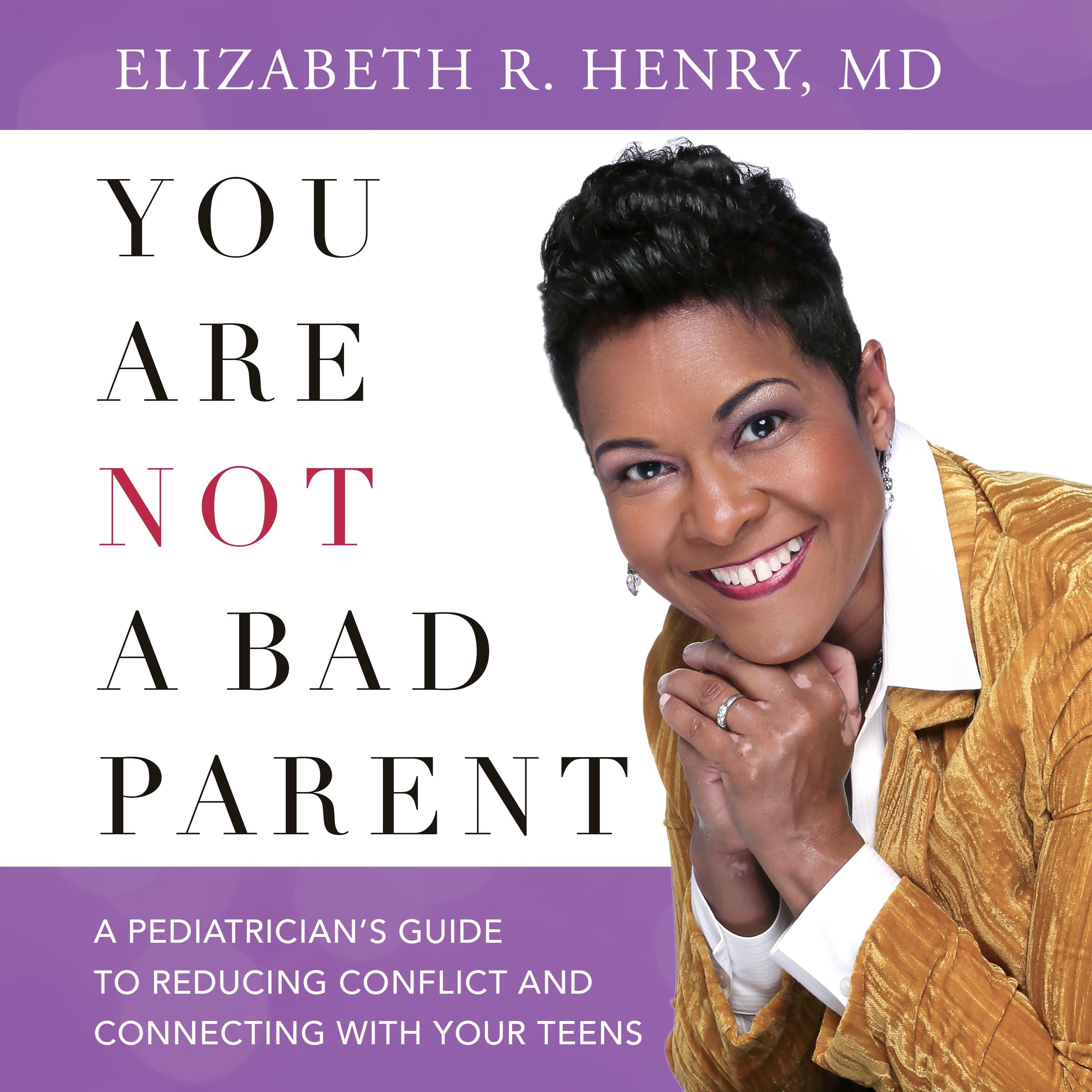 You Are Not A Bad Parent