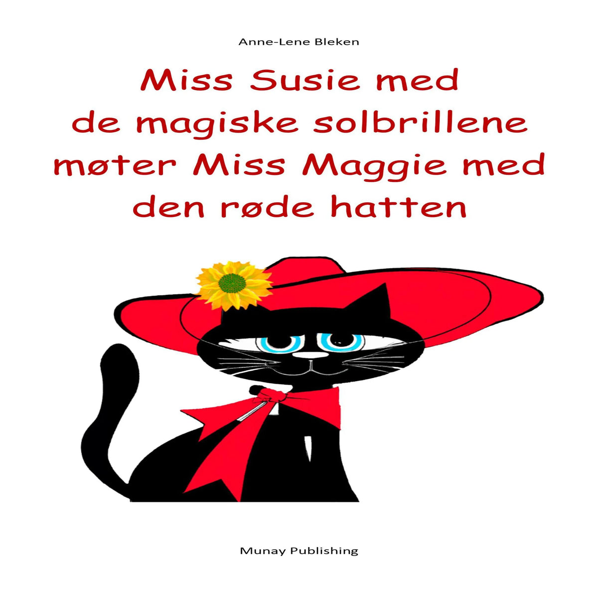 Miss Susie med de magiske solbrillene møter Miss Maggie med den røde hatten