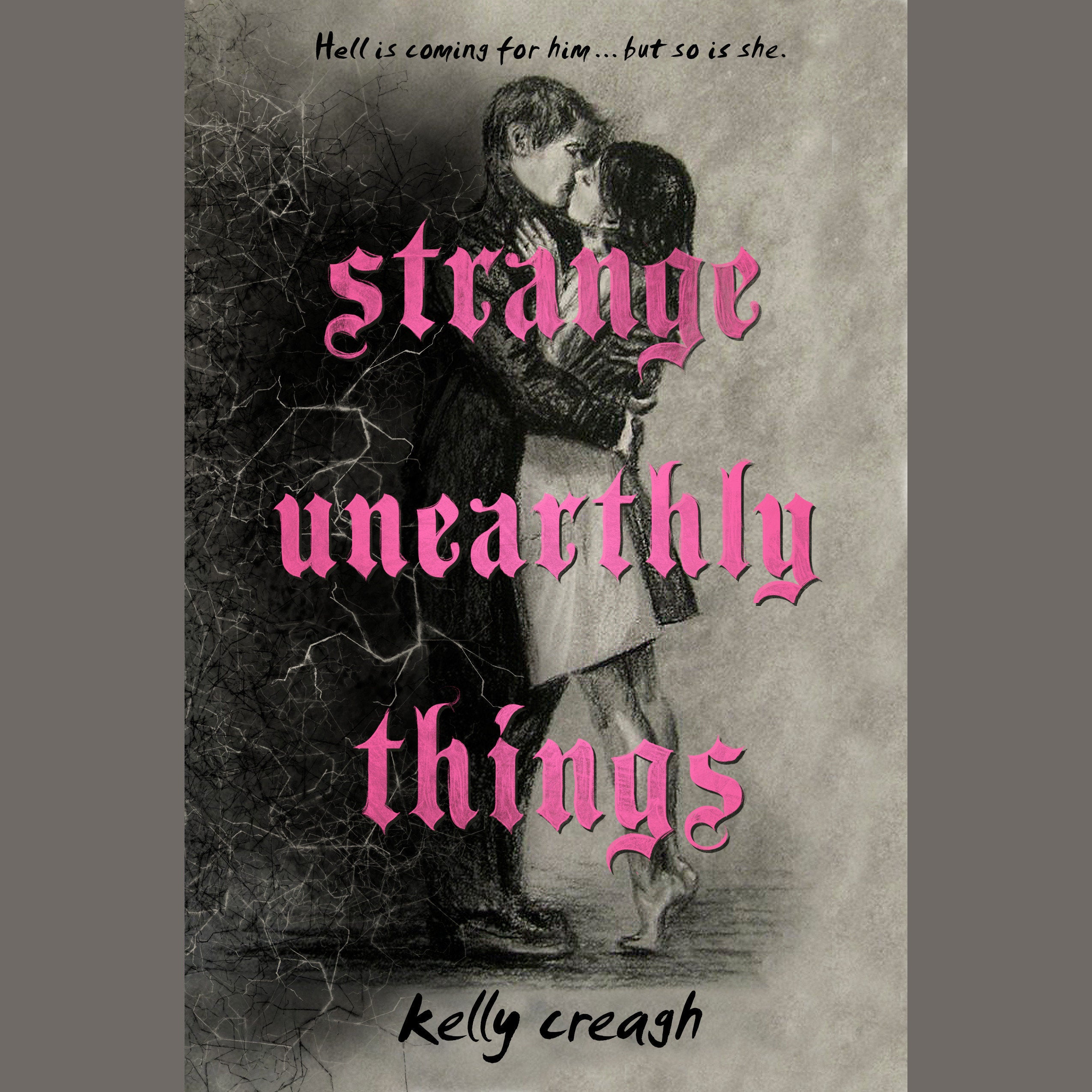 Strange Unearthly Things