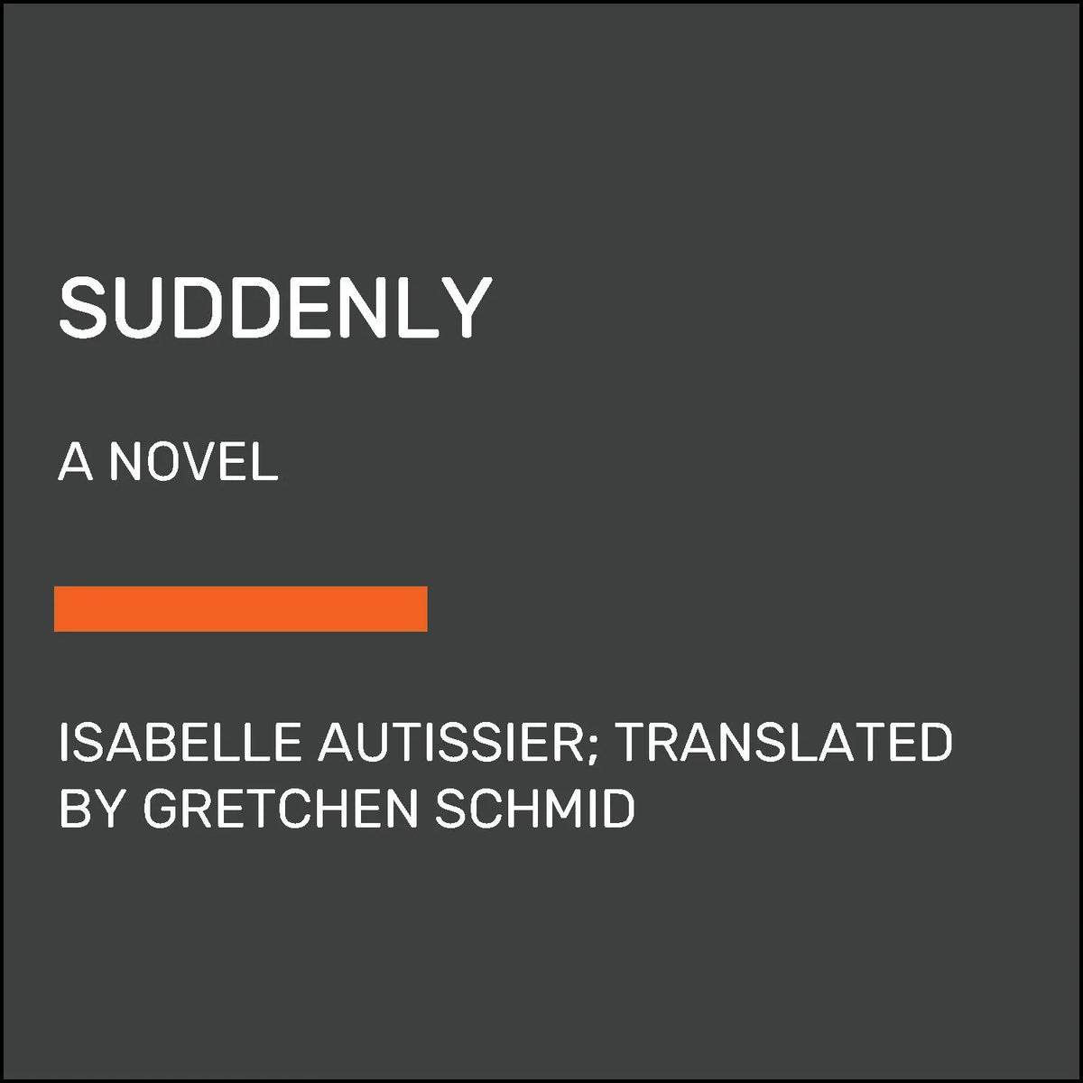 Suddenly