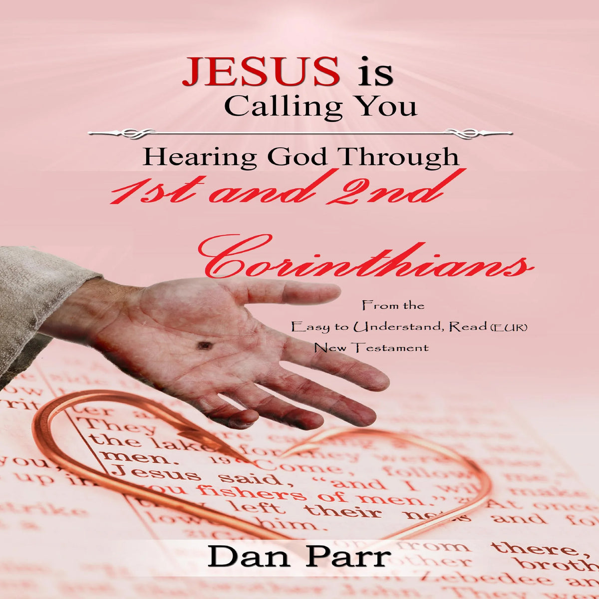 Hearing God Through 1st & 2nd Corinthians