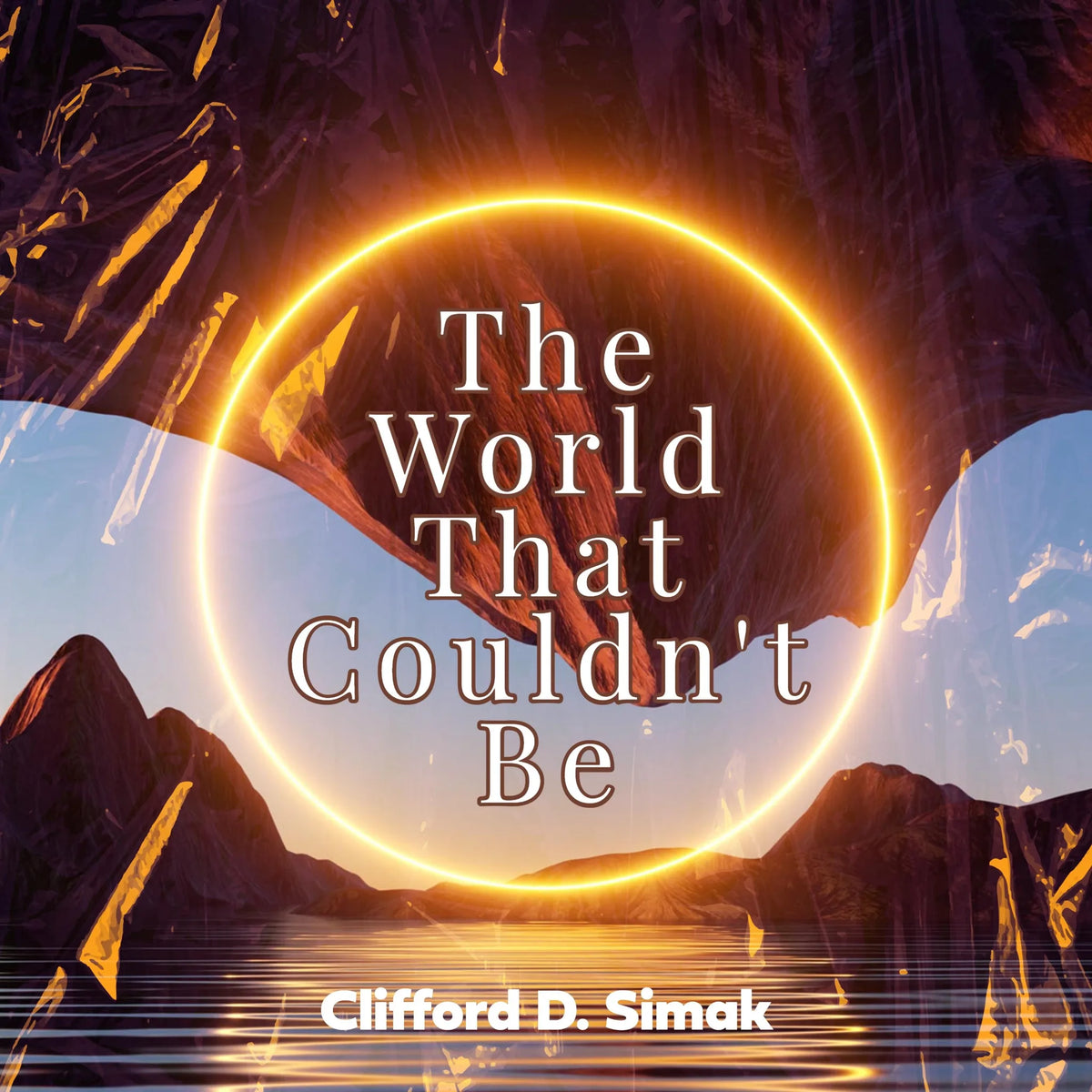 The World That Couldn't Be