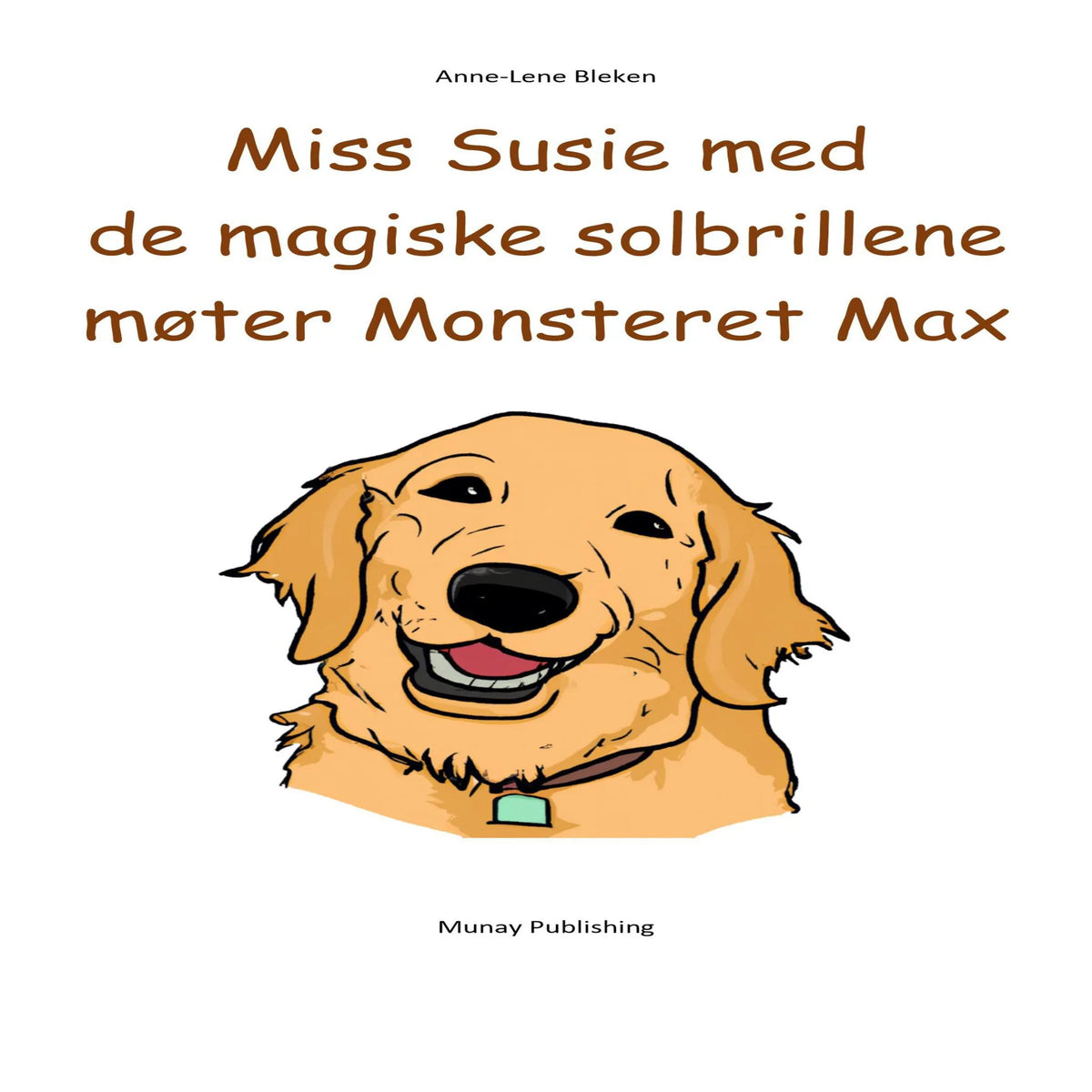Miss Susie med de magiske solbrillene møter Monsteret Max