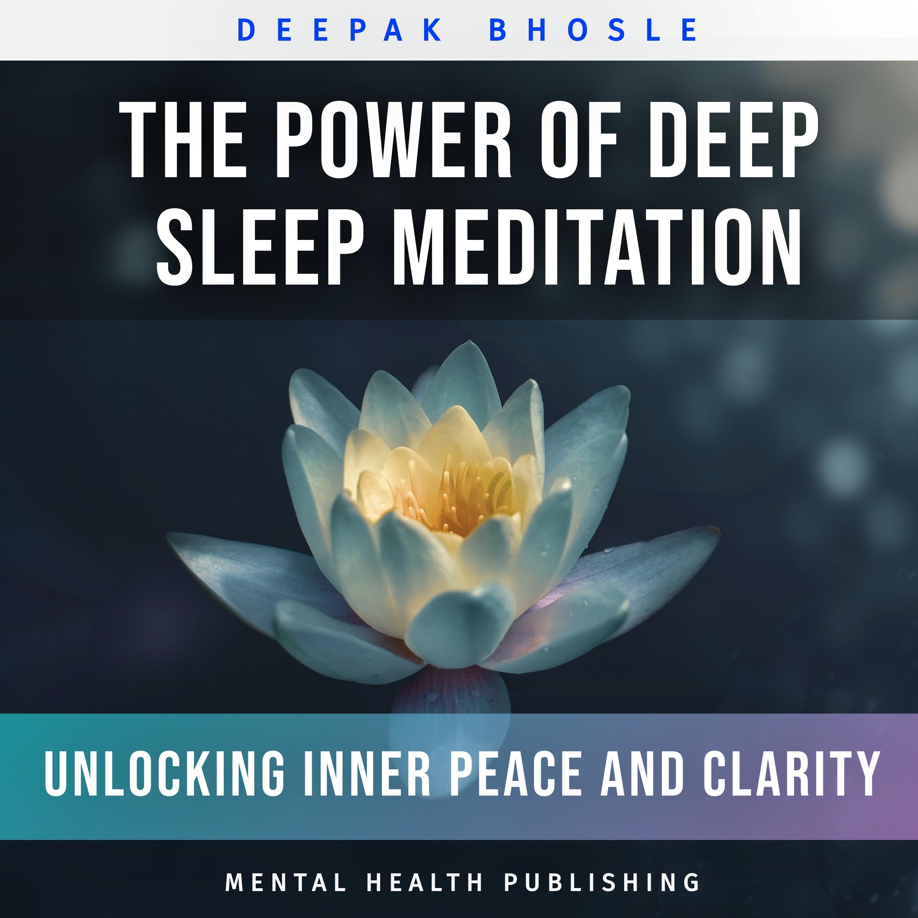 The Power of Deep Sleep Meditation