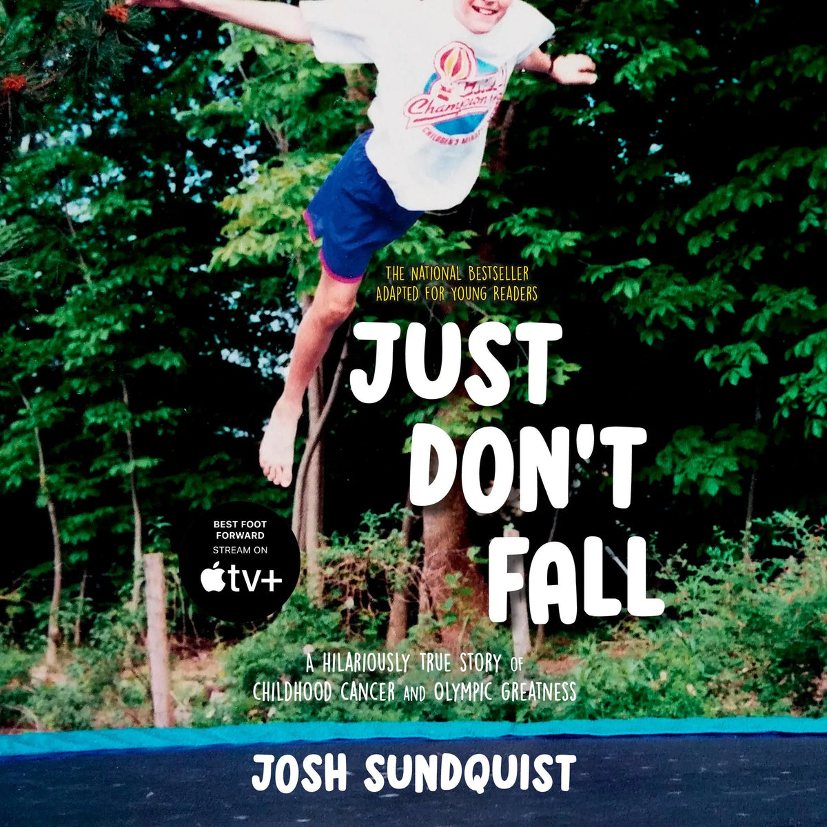 Just Don't Fall (Adapted for Young Readers)