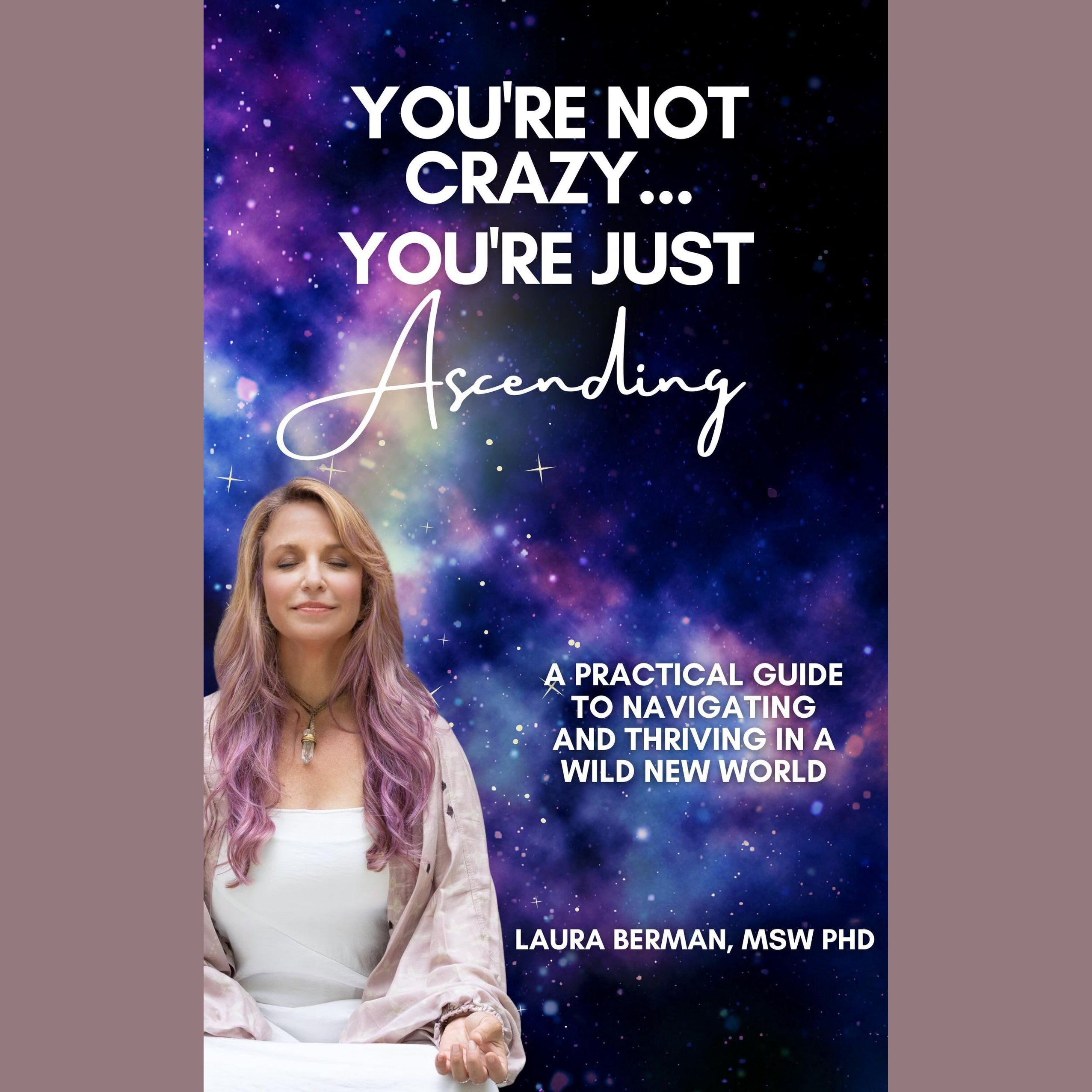 You're Not Crazy, You're Just Ascending