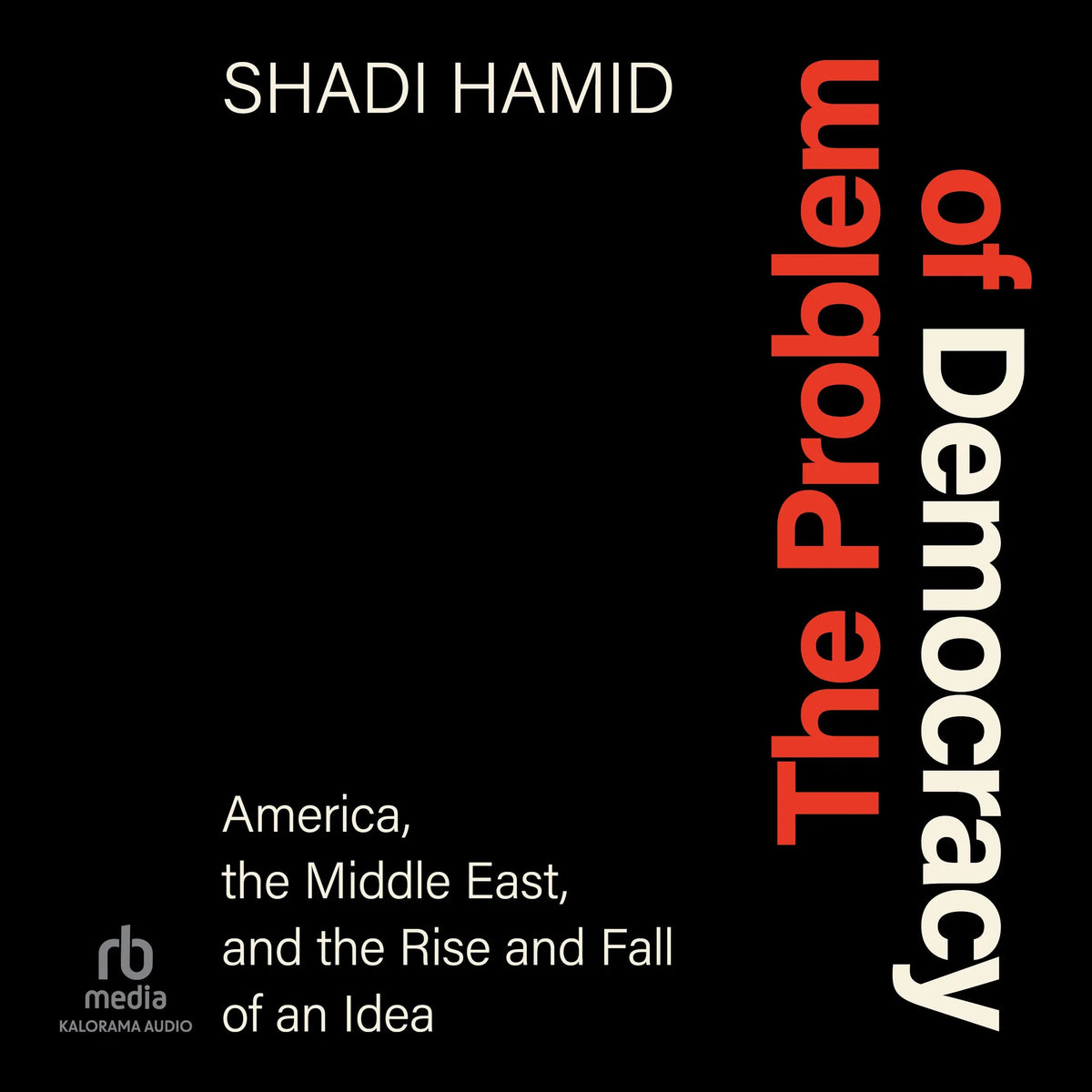 The Problem of Democracy