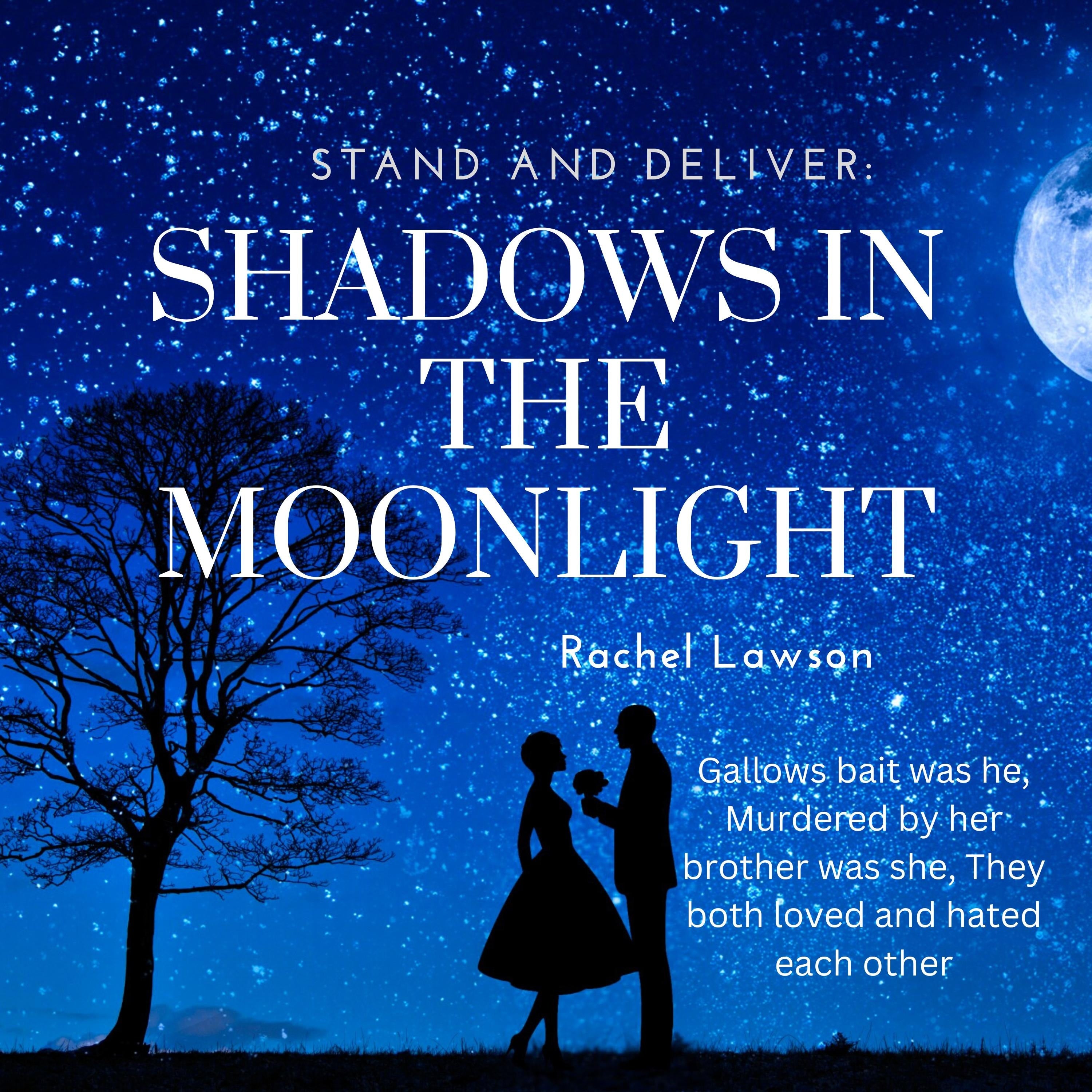 Shadows in the Moonlight