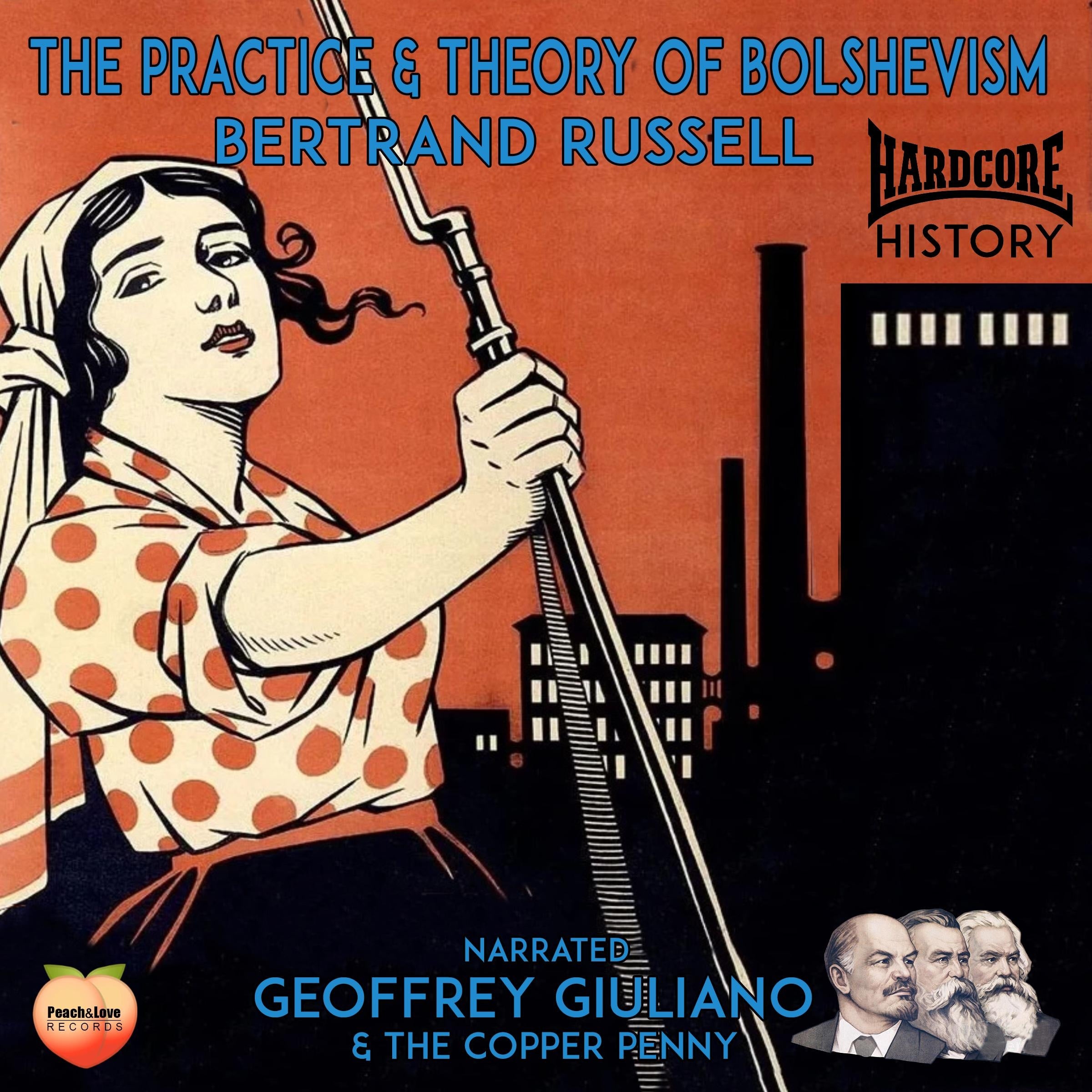 The Practice & Theory Of Bolshevism