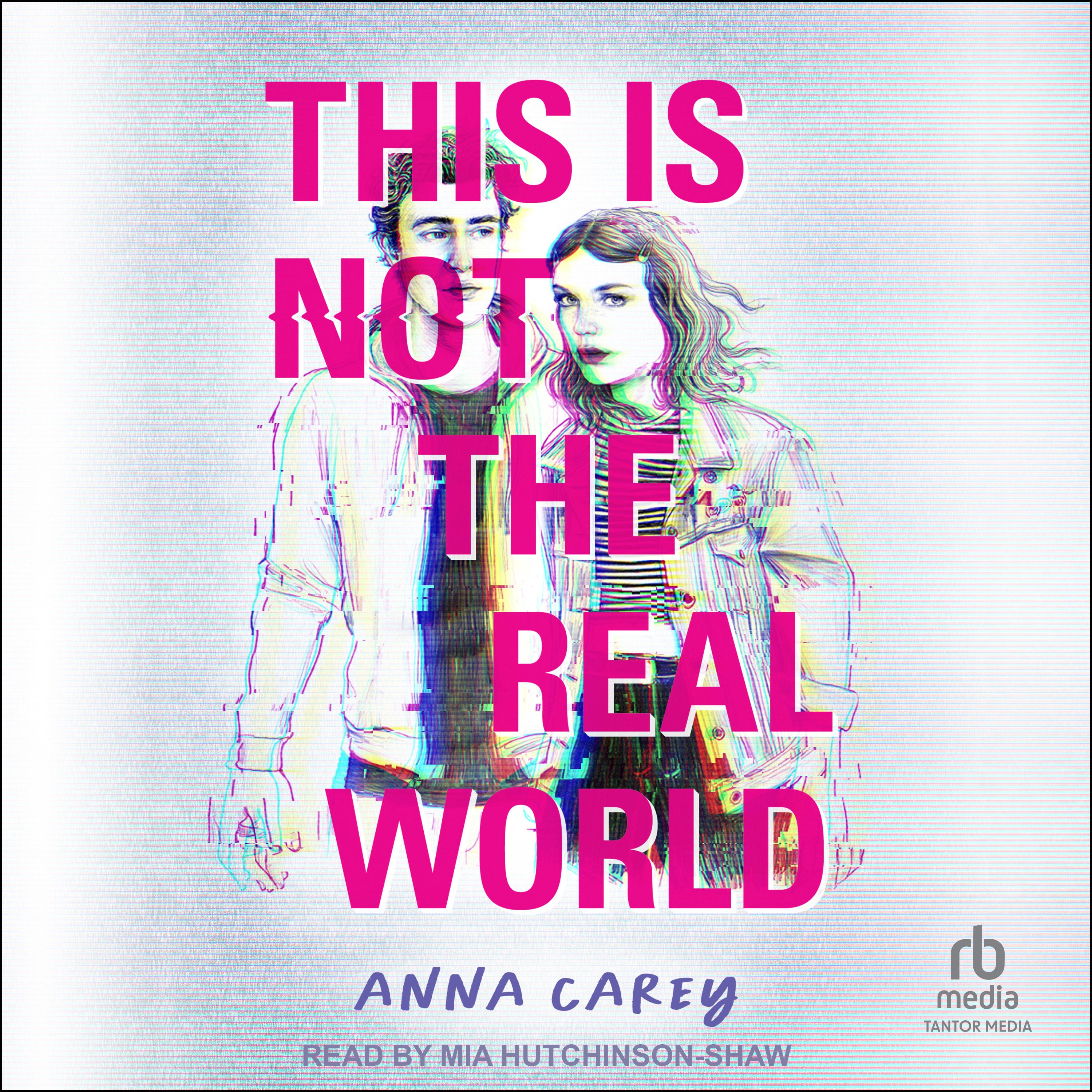 This Is Not the Real World