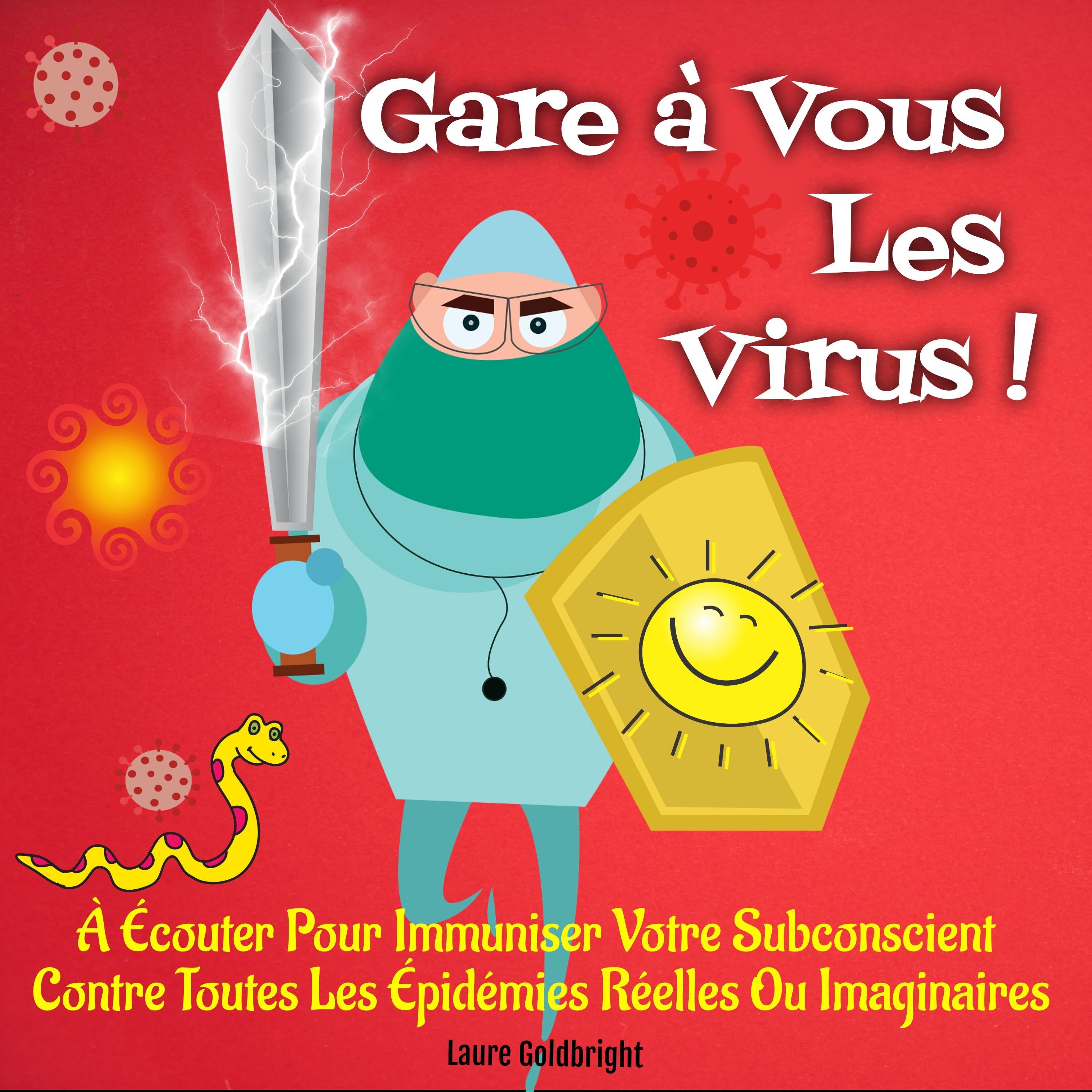 Gare À Vous Les Virus !