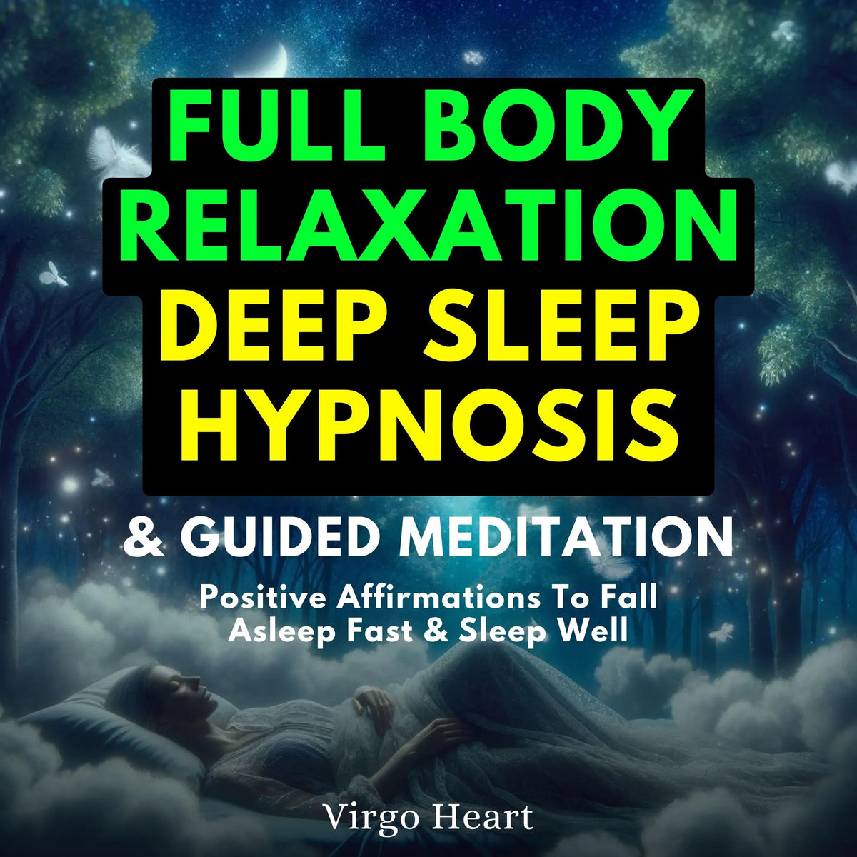 Full Body Relaxation Deep Sleep Hypnosis & Guided Meditation