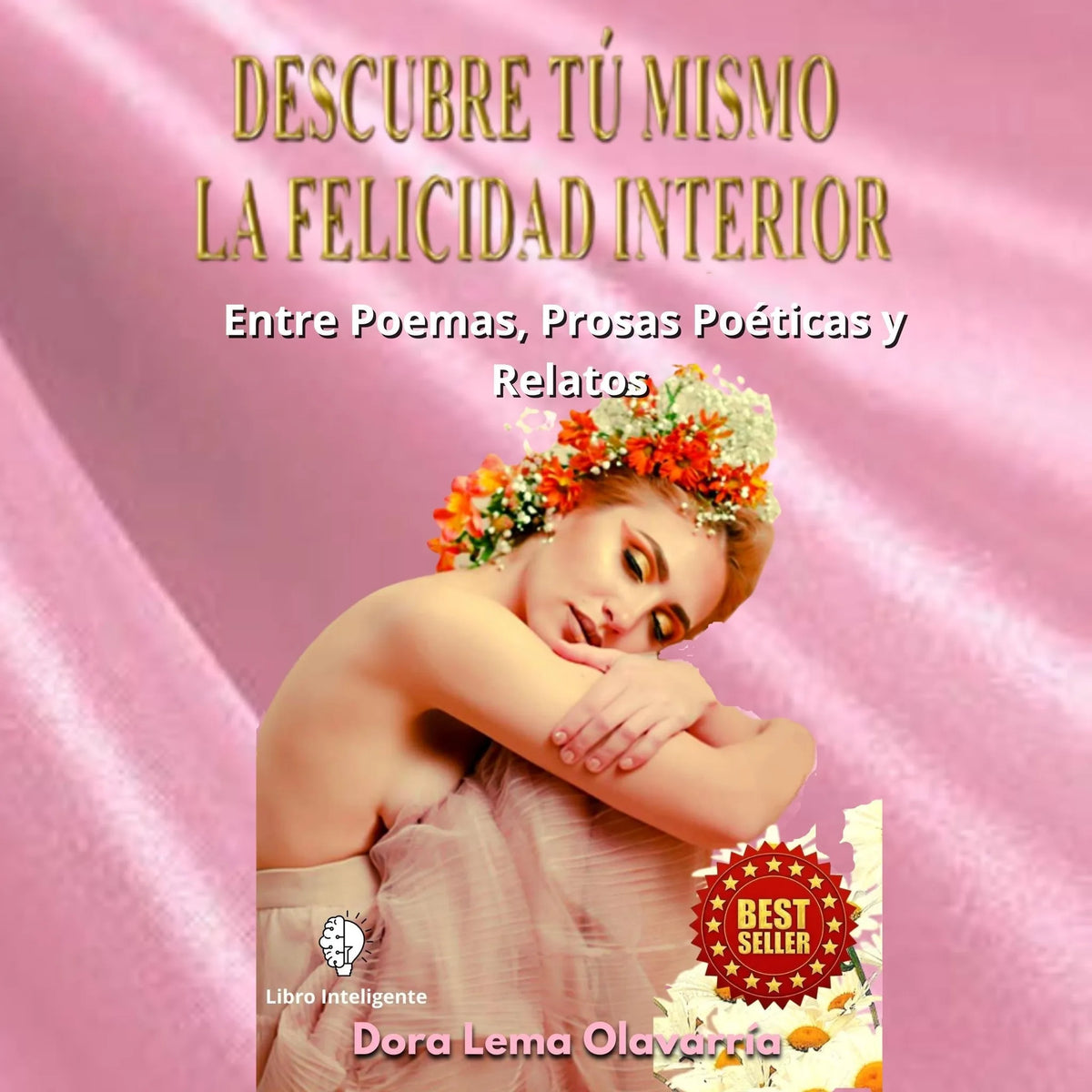 DESCUBRE TU MISMO LA FELICIDAD INTERIOR