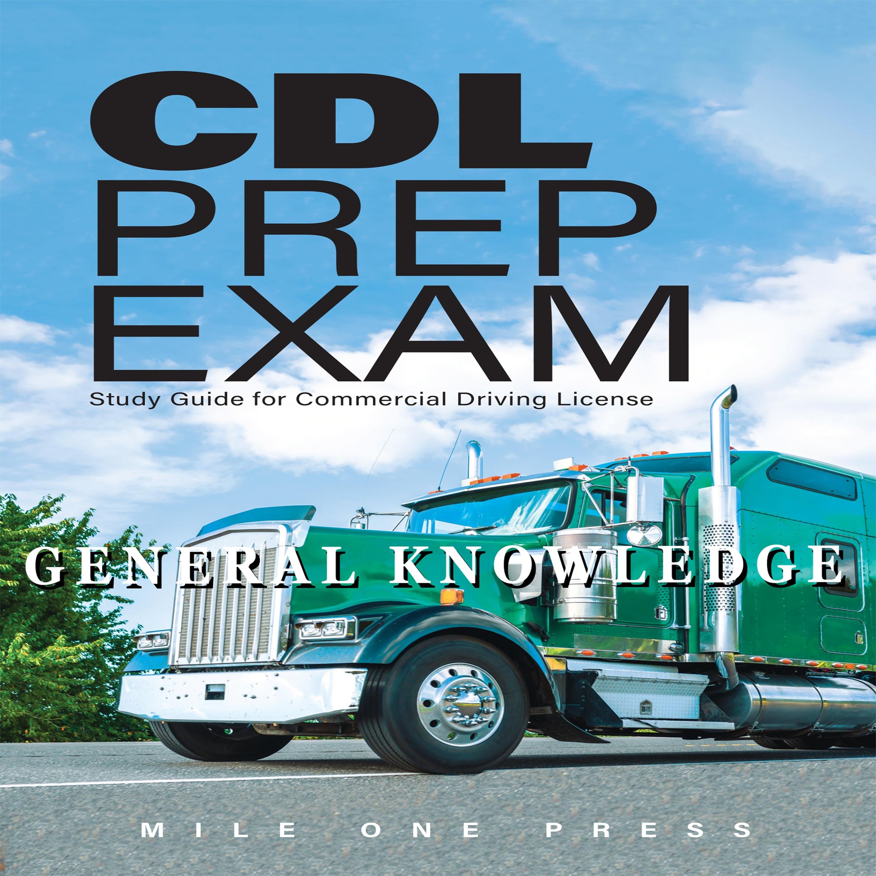 CDL Prep Exam : General Knowledge