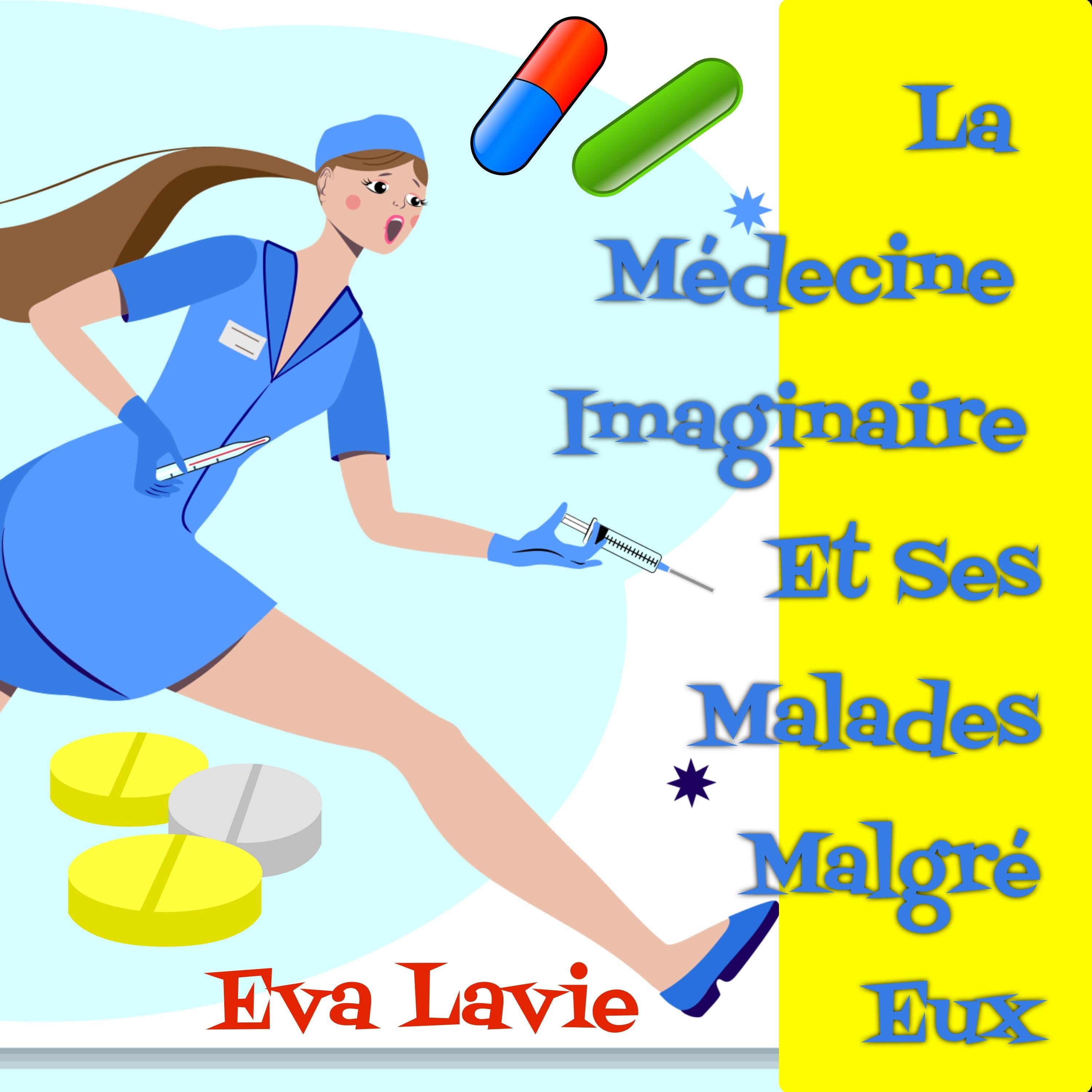 La Médecine Imaginaire Et Ses Malades Malgré Eux