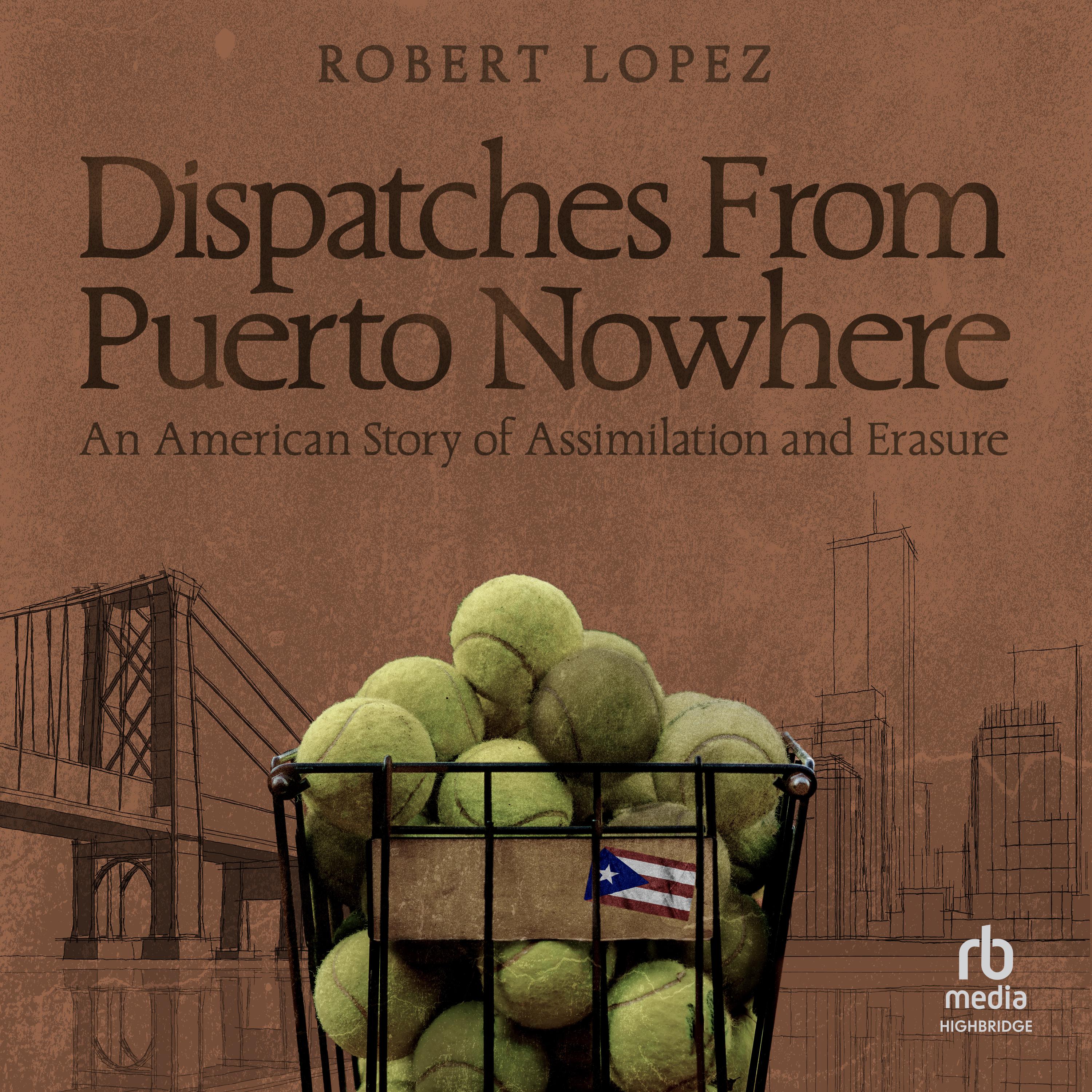 Dispatches From Puerto Nowhere