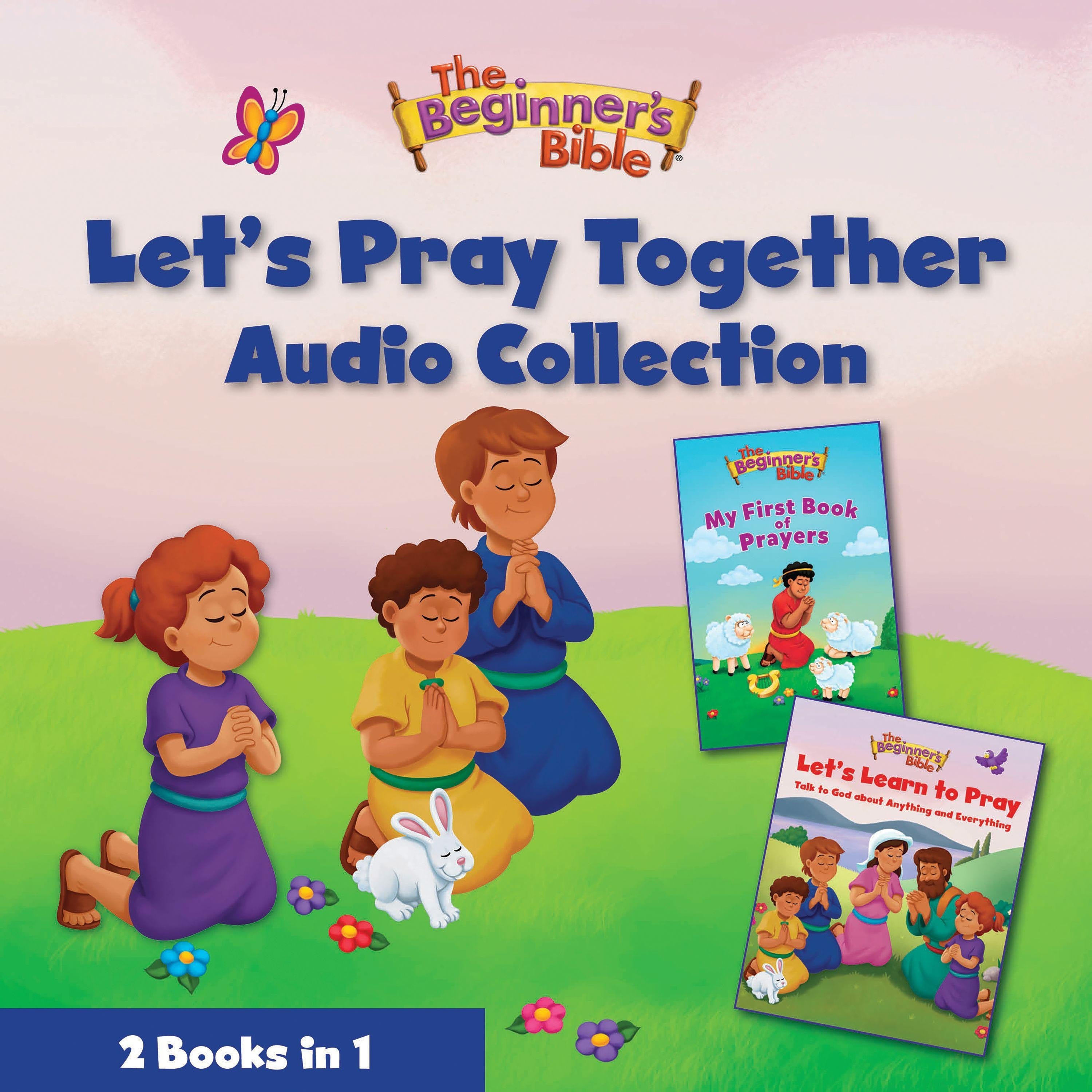 The Beginner's Bible Let's Pray Together Audio Collection