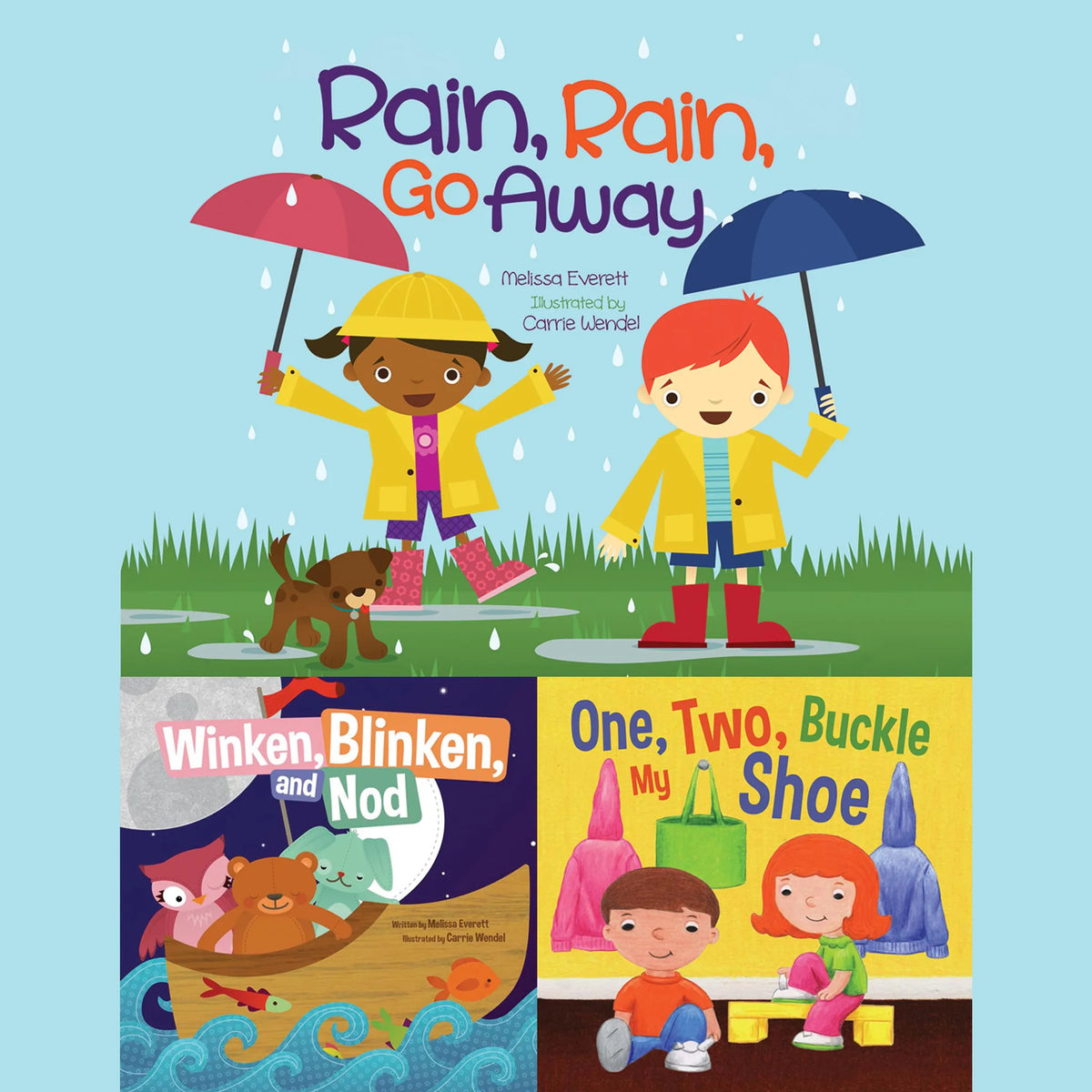 Rain, Rain, Go Away; Winken, Blinken, and Nod; & One, Two, Buckle My Shoe