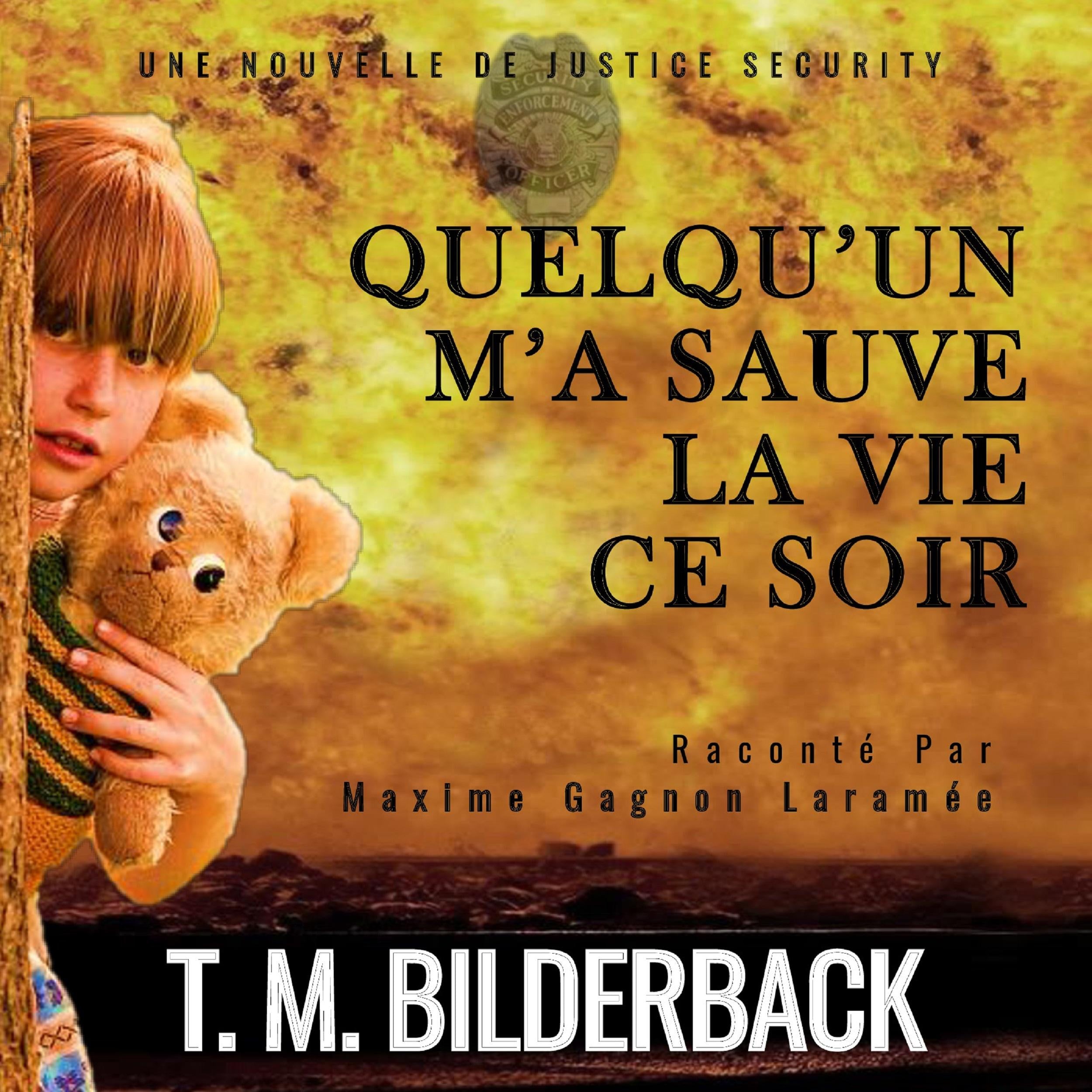 Quelqu'un M'a Sauve La Vie Ce Soir - Une Nouvelle De Justice Security