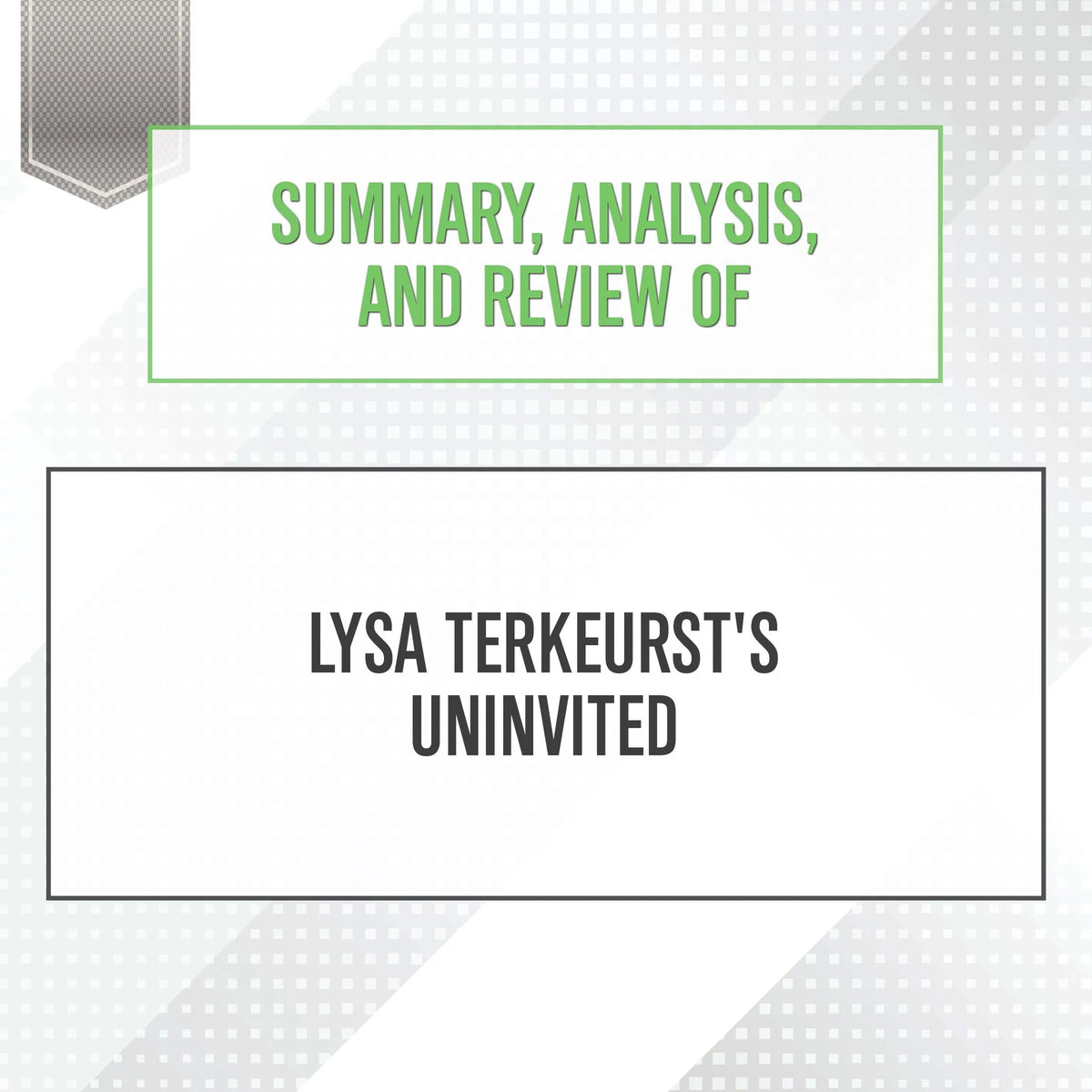 Summary, Analysis, and Review of Lysa TerKeurst's Uninvited