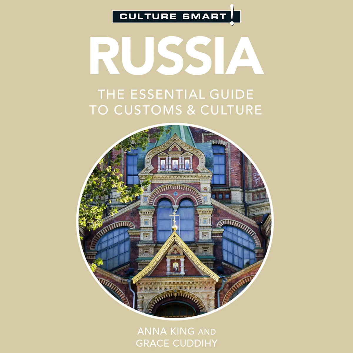 Russia - Culture Smart!: The Essential Guide to Customs &amp; Culture
