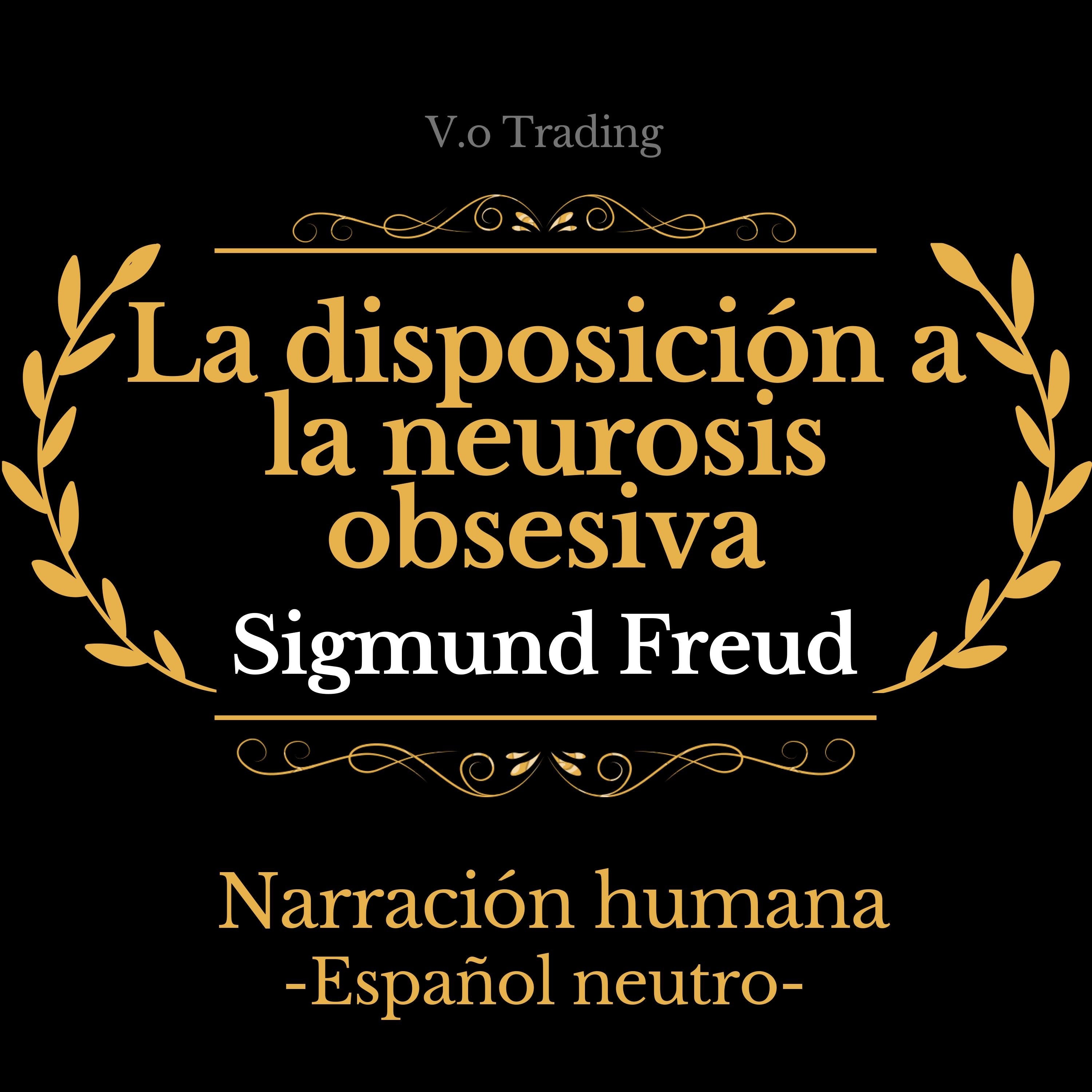 La disposición a la neurosis obsesiva