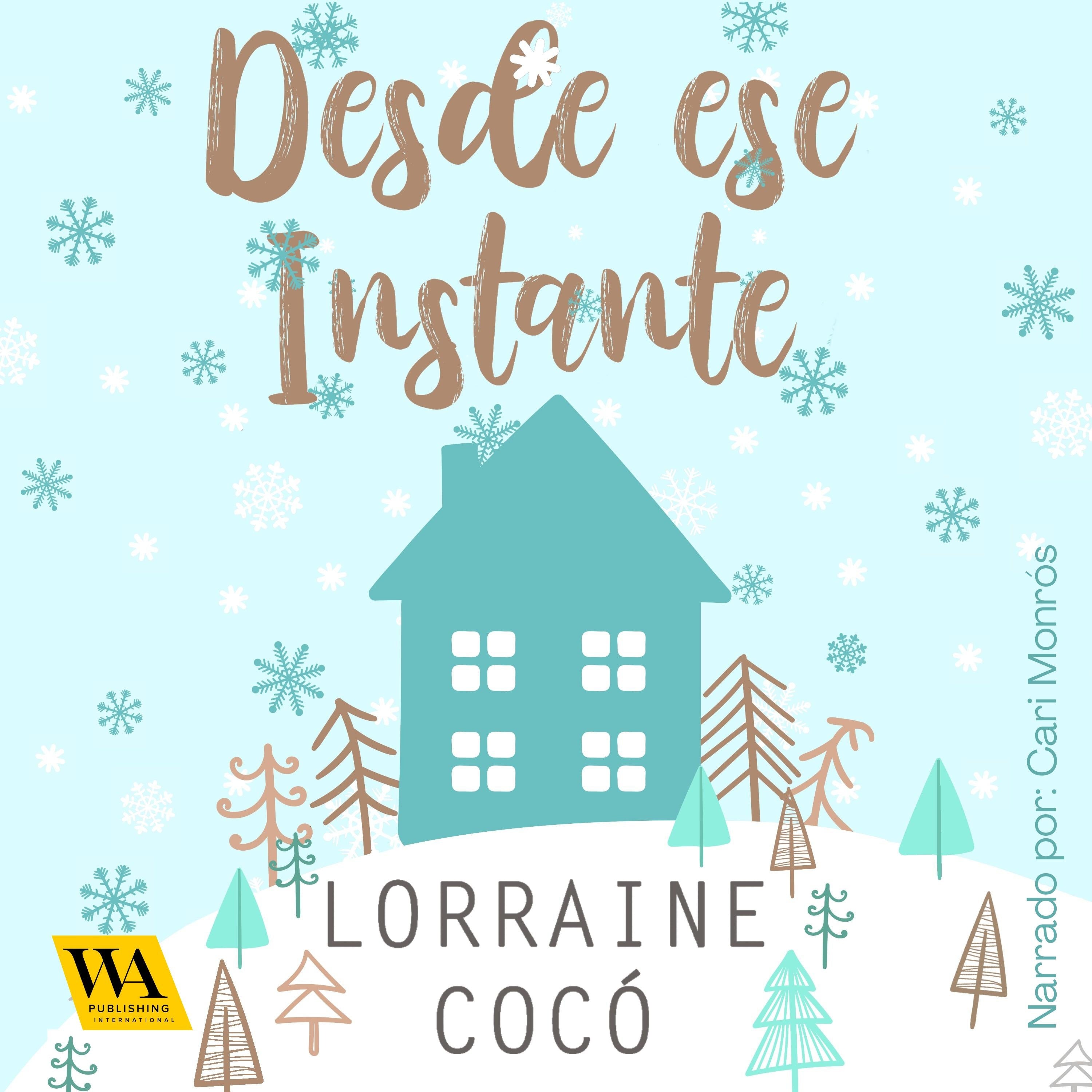 Desde ese instante