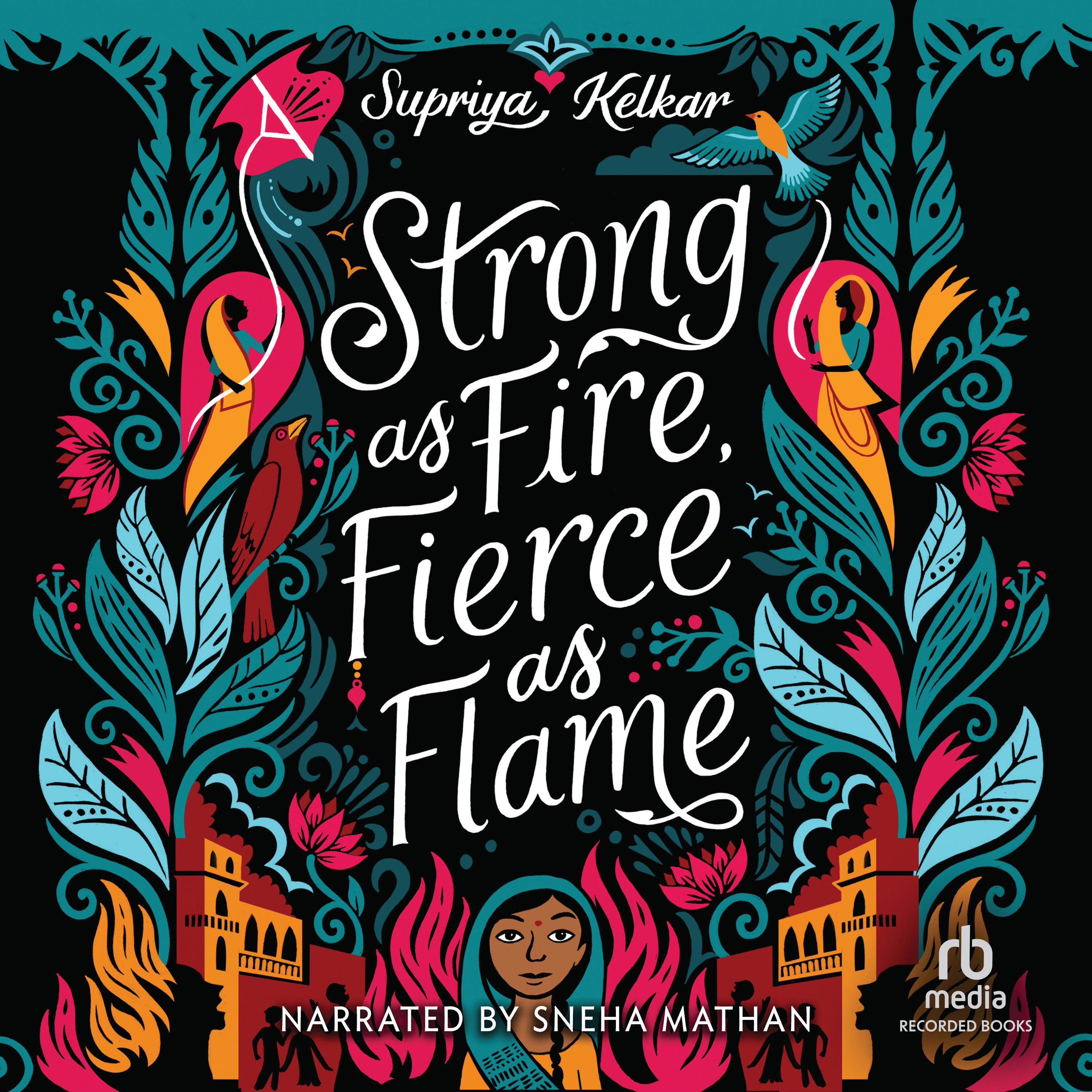 Strong as Fire, Fierce as Flame