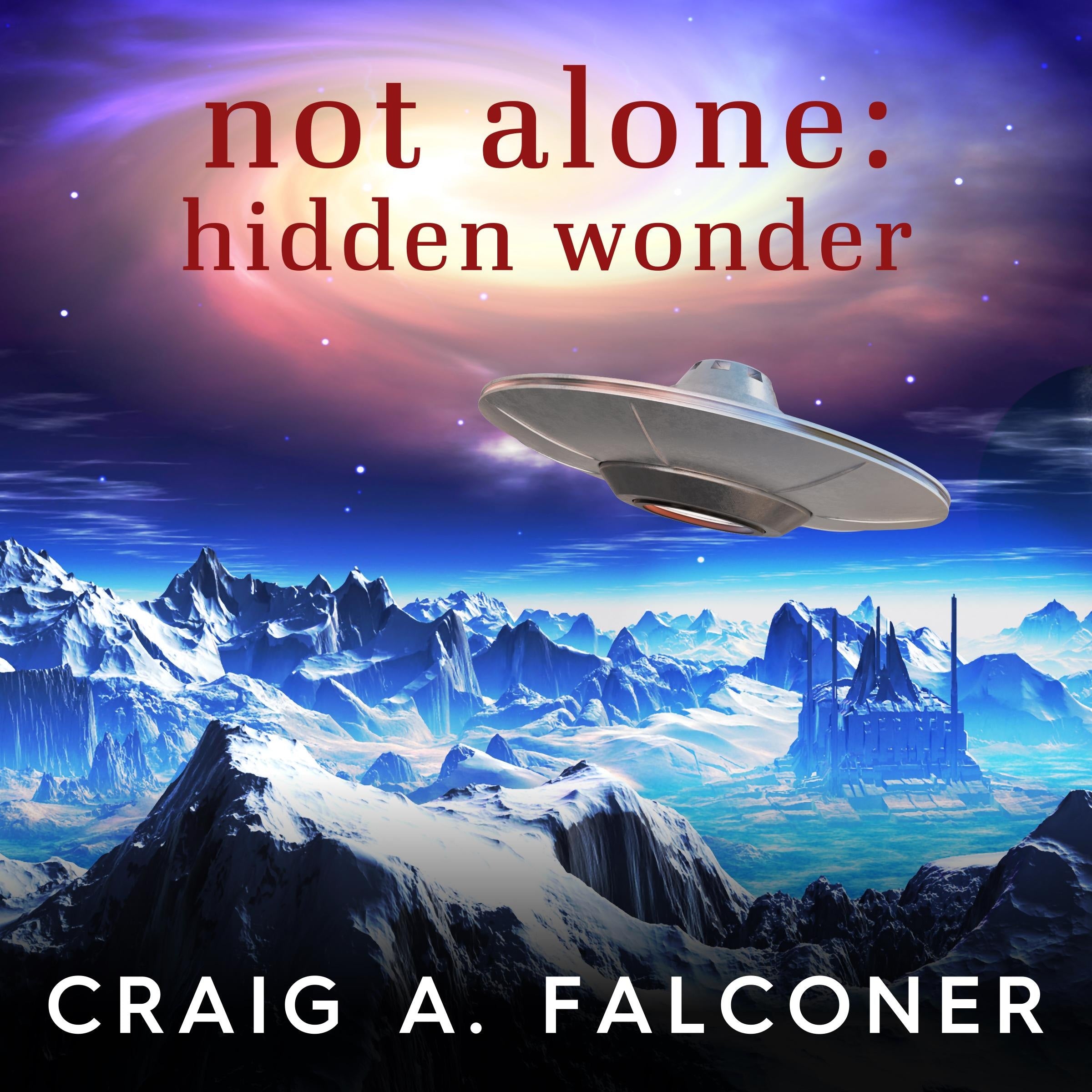 Not Alone: Hidden Wonder