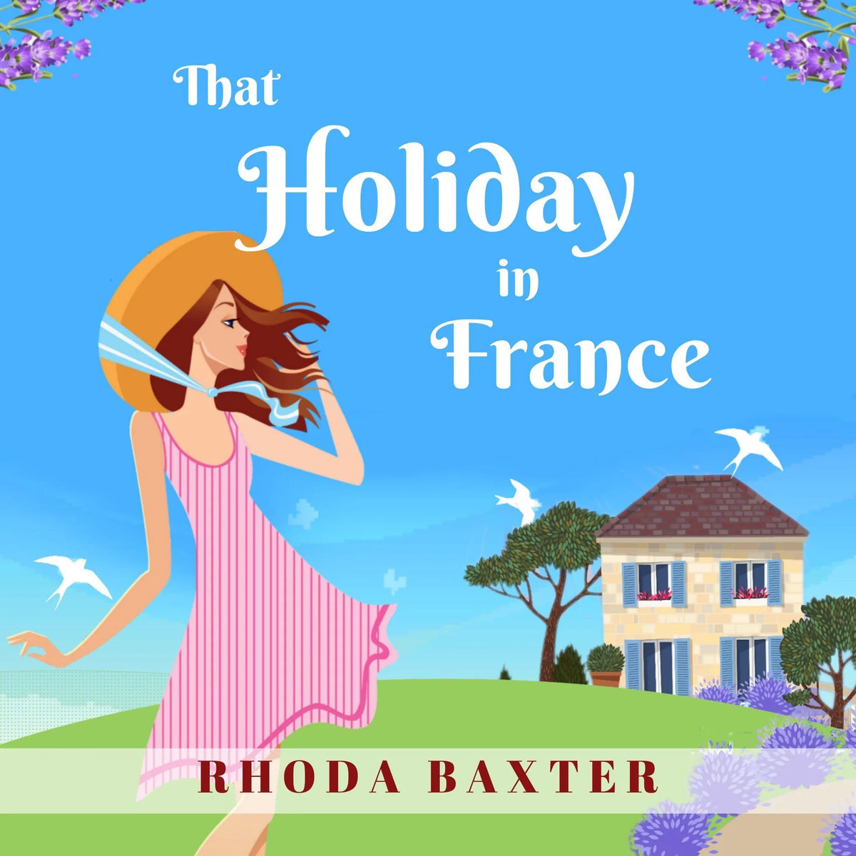 That Holiday In France
