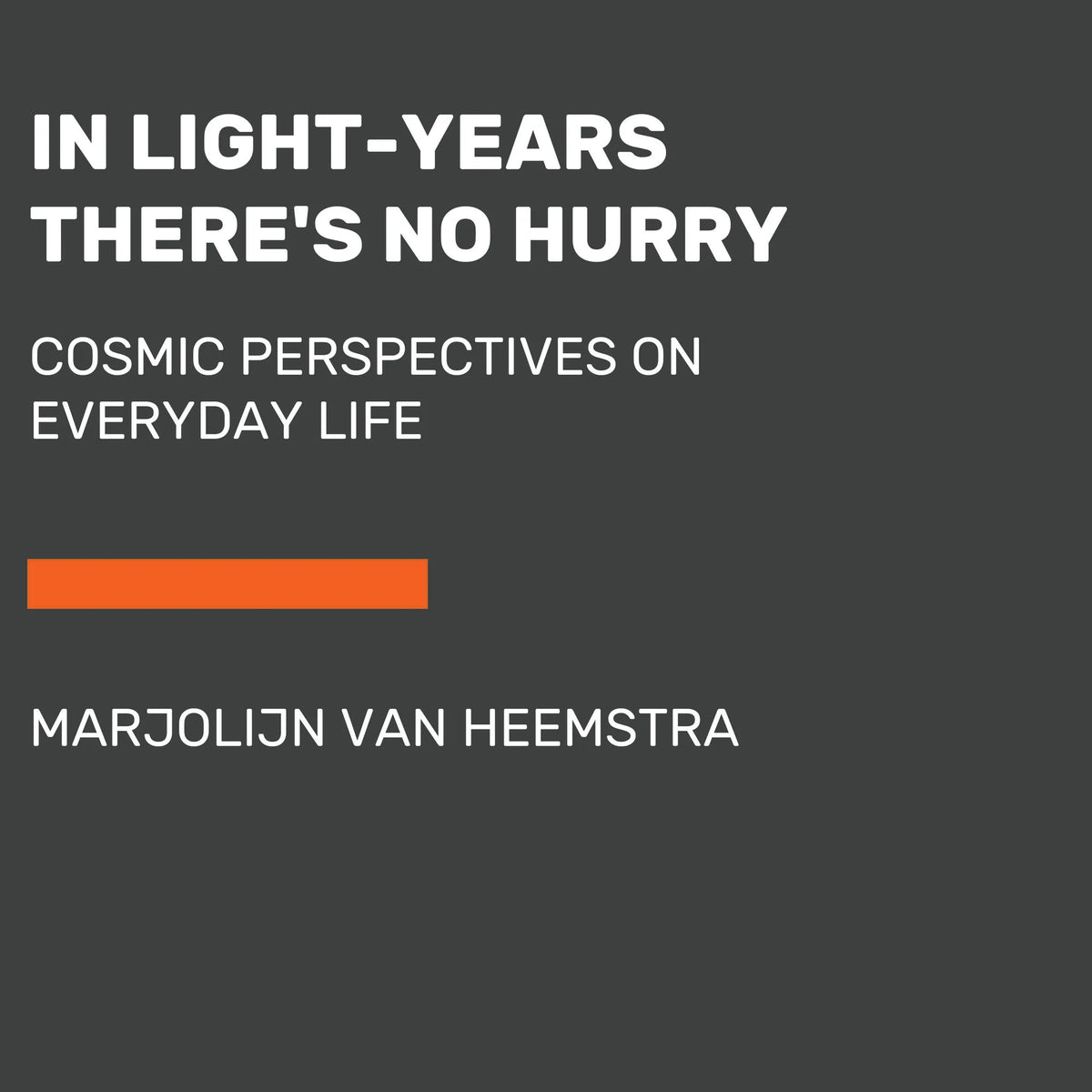 In Light-Years There's No Hurry