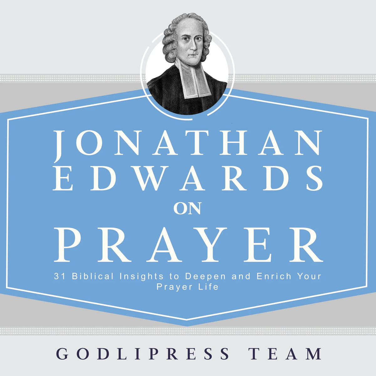 Jonathan Edwards on Prayer